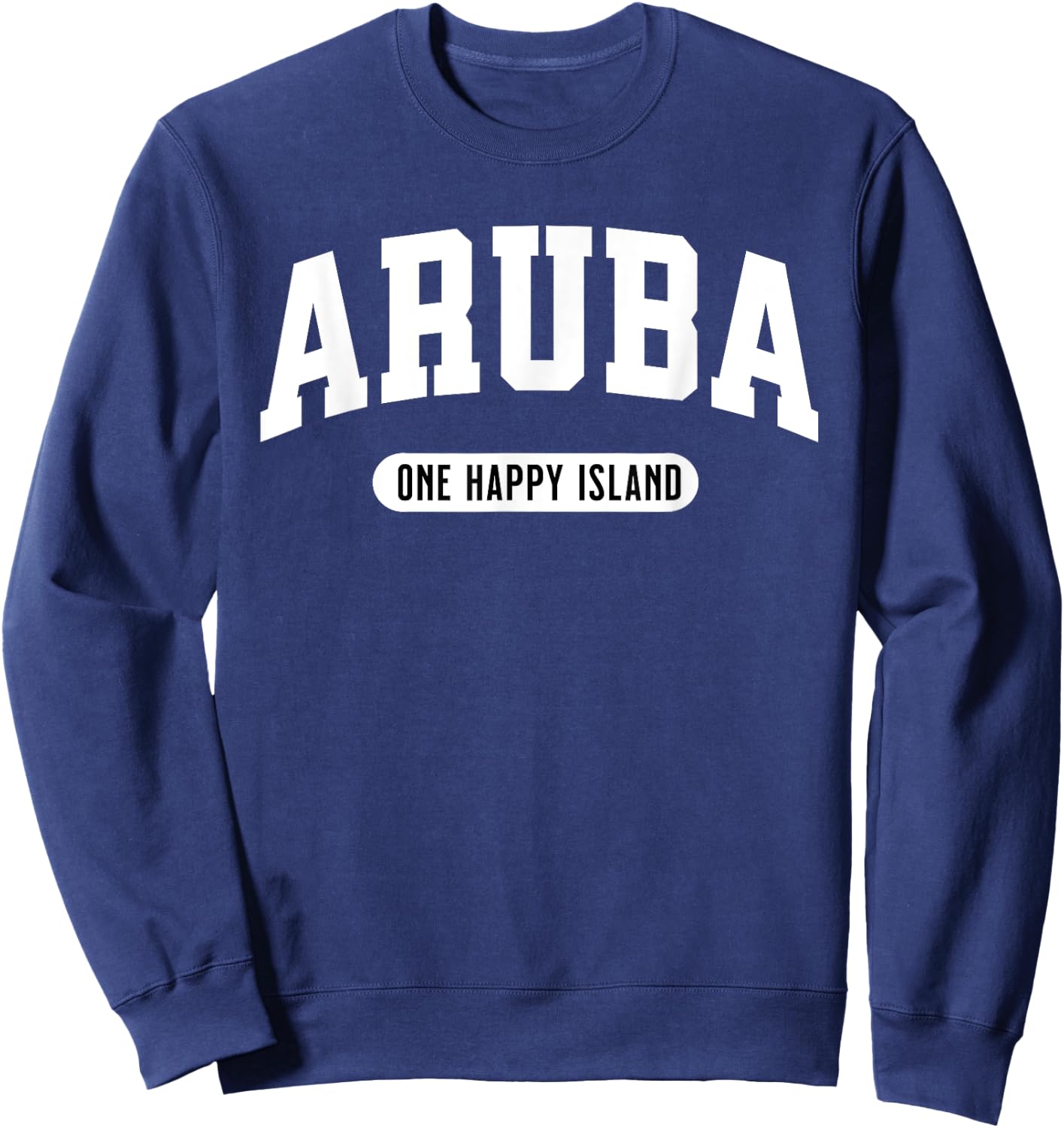 One Happy Island Aruba College Style New Sweatshirt - Sweatshirt | Navy