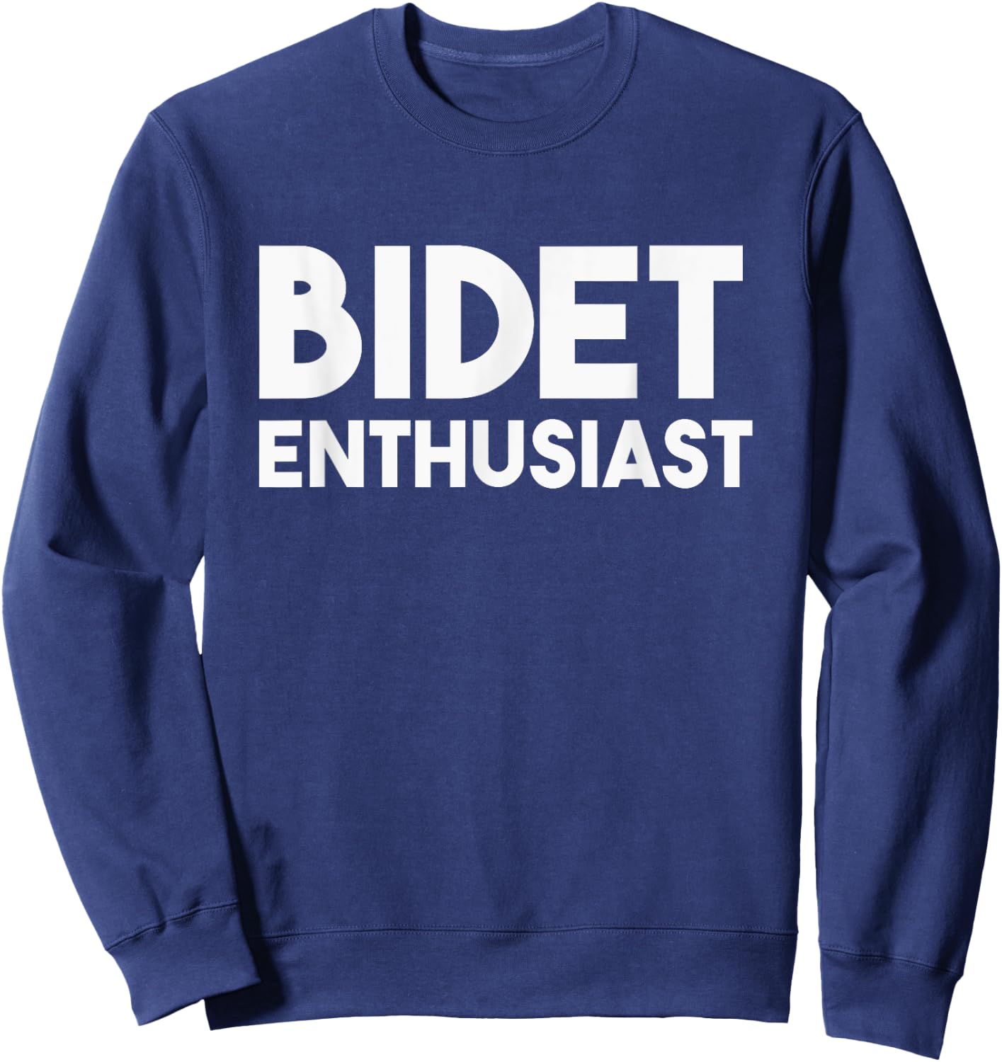 Funny Potty Gift "Bidet Enthusiast" Sweatshirt - Sweatshirt | Navy