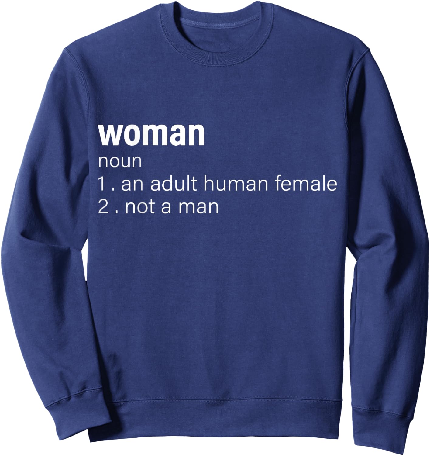 Funny Woman Definition Noun An Adult Human Female Sweatshirt - Sweatshirt | Navy
