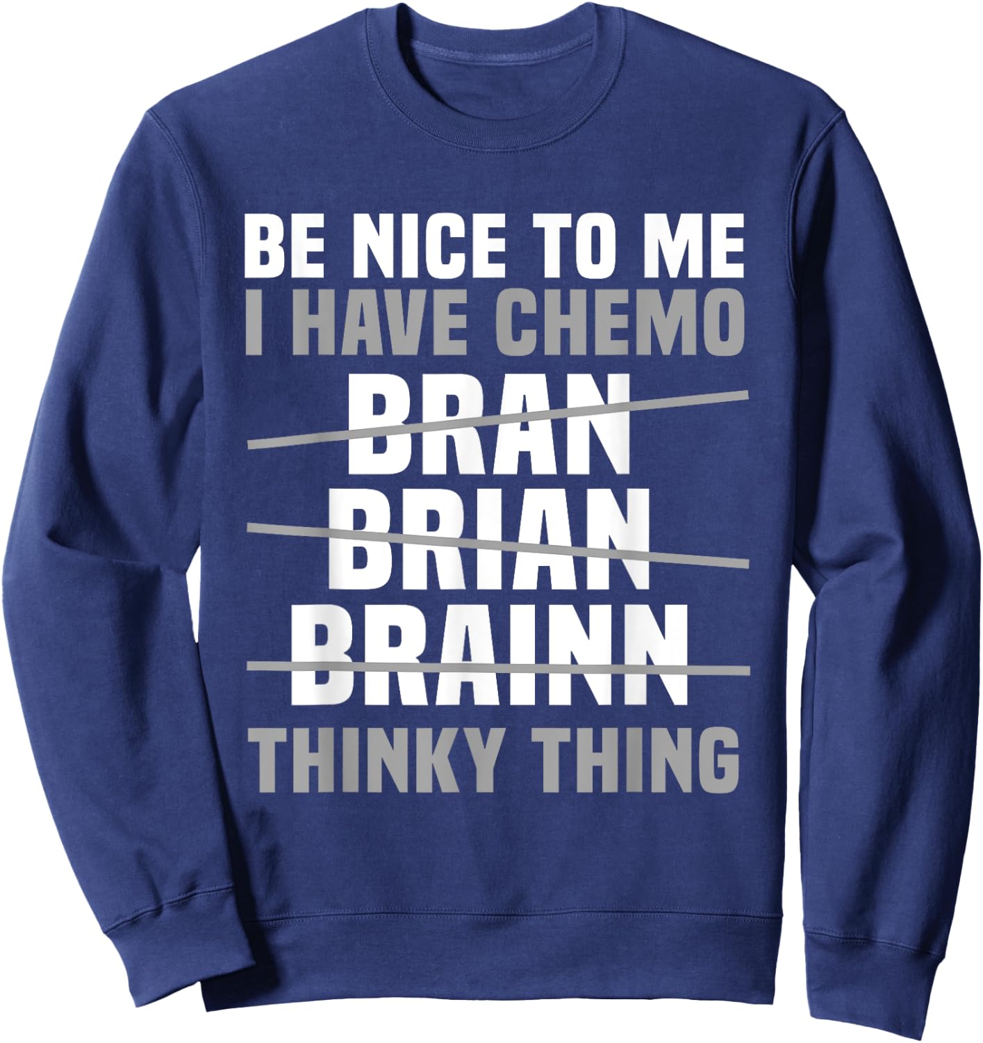 Brain Cancer Patient Chemo Gray Awareness Ribbon Sweatshirt - Sweatshirt | Navy