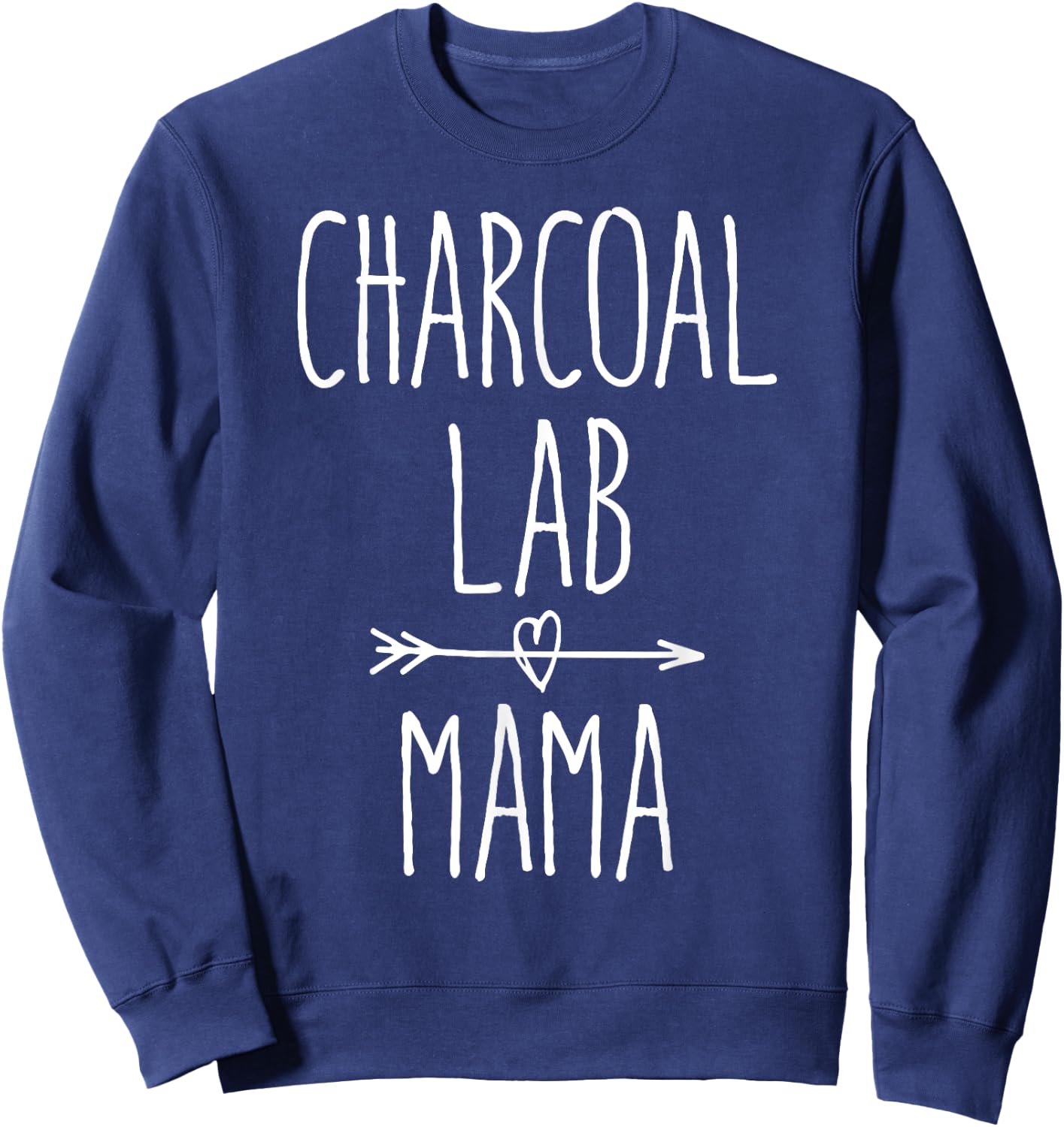 Charcoal Lab Mama Cute Charcoal Labrador Retriever Mom Sweatshirt - Sweatshirt | Navy