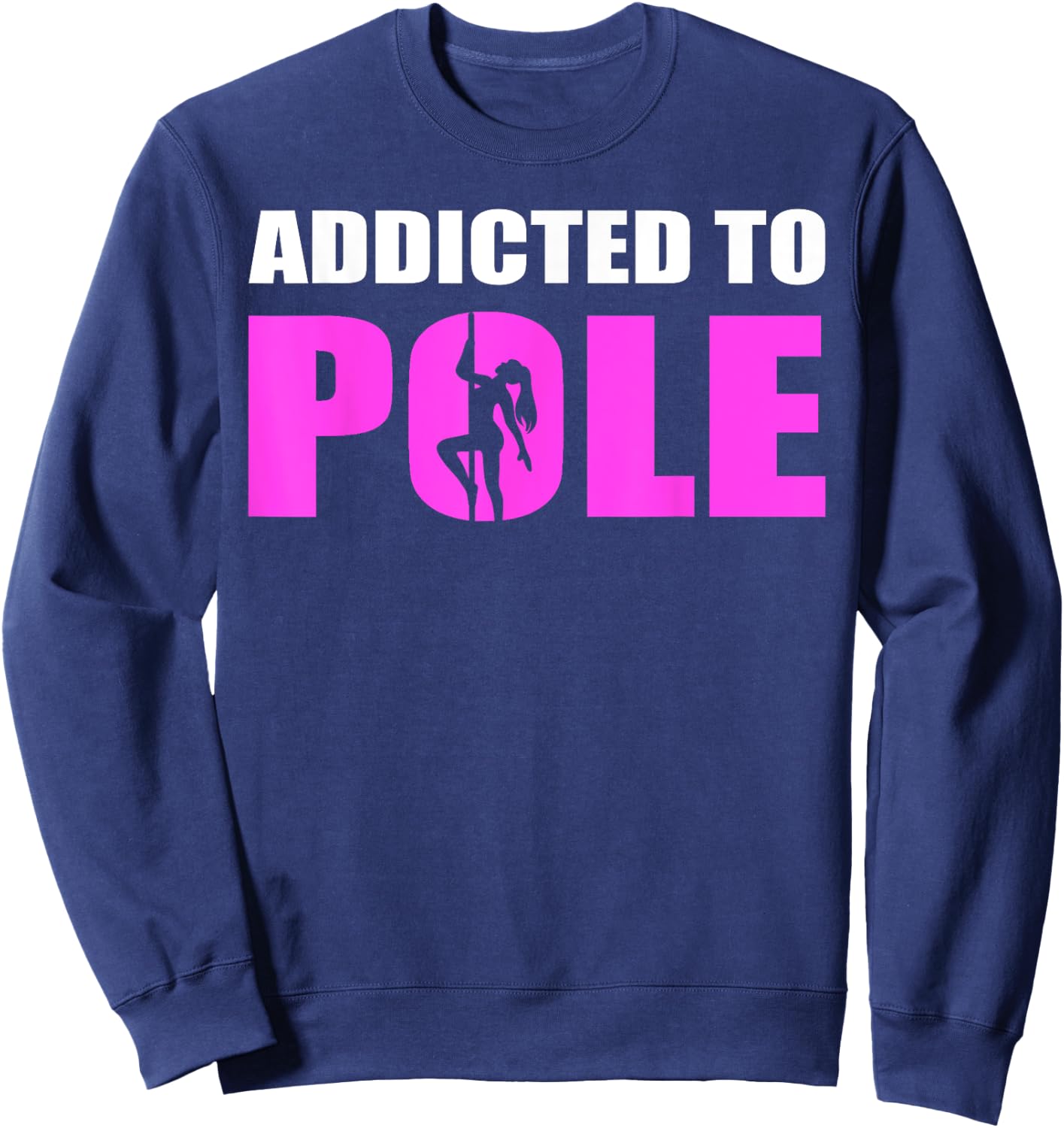 Funny Pole Dancer Sweatshirt - Sweatshirt | Navy