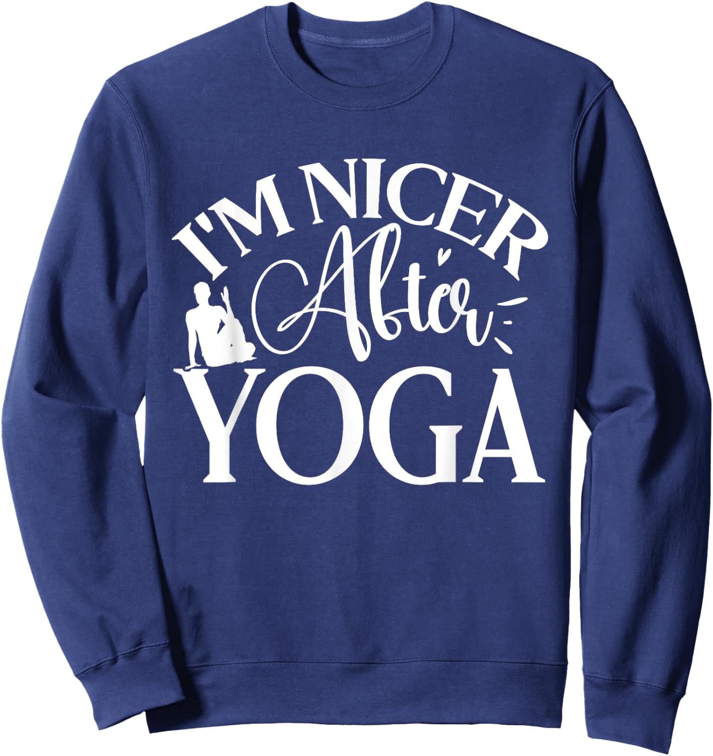 Im Nicer After Yoga, Yoga Lover Sweatshirt - Sweatshirt | Navy