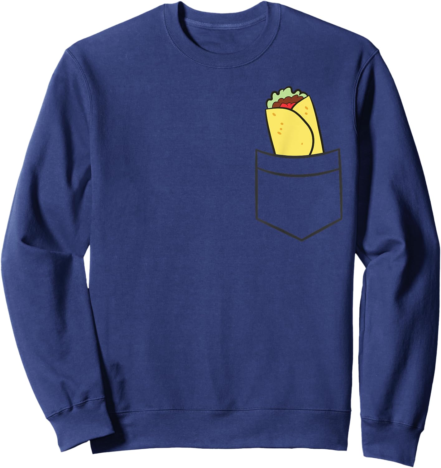 Tortilla Burrito In The Pocket Mexican Food Burrito Wrap Sweatshirt - Sweatshirt | Navy