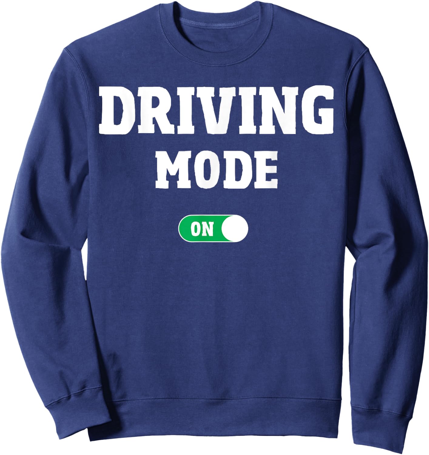 Driving School Test - Funny Driver's License Driving Mode On Sweatshirt - Sweatshirt | Navy