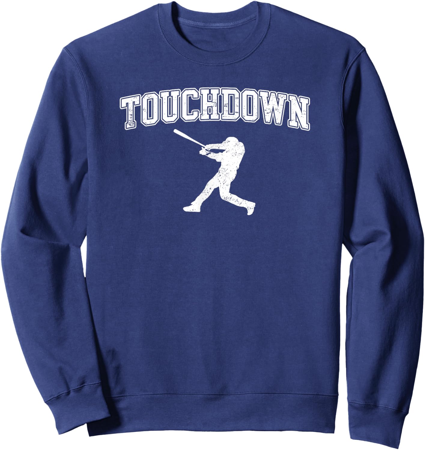 Touchdown - Funny Football Baseball Sports Sweatshirt - Sweatshirt | Navy
