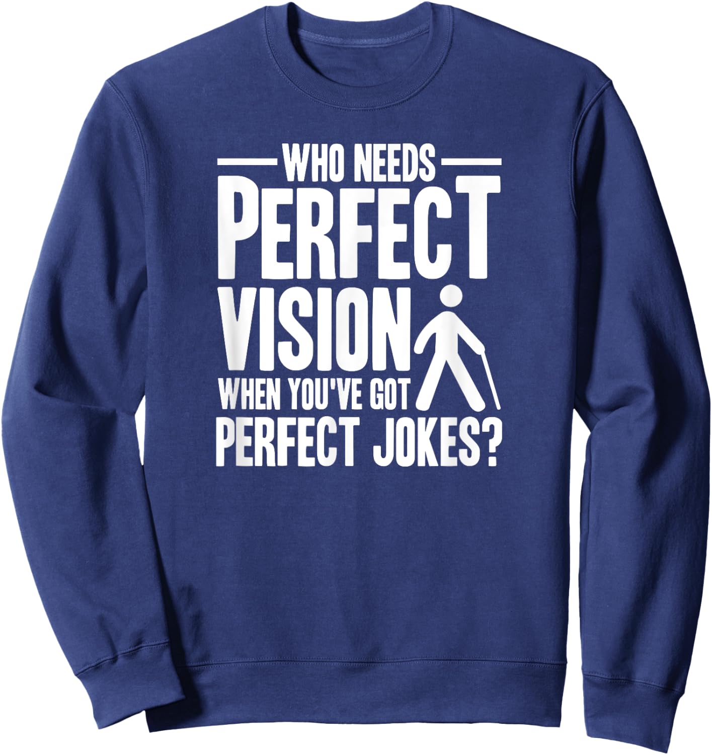 Funny Blind Braille Visually Impaired Blindness Sweatshirt - Sweatshirt | Navy