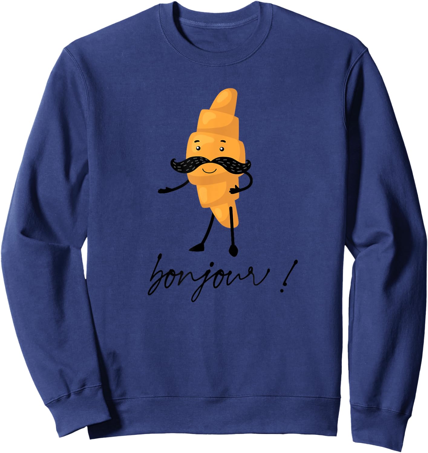 Bonjour Cute Croissant With Mustache Funny France Girls Trip Sweatshirt - Sweatshirt | Navy