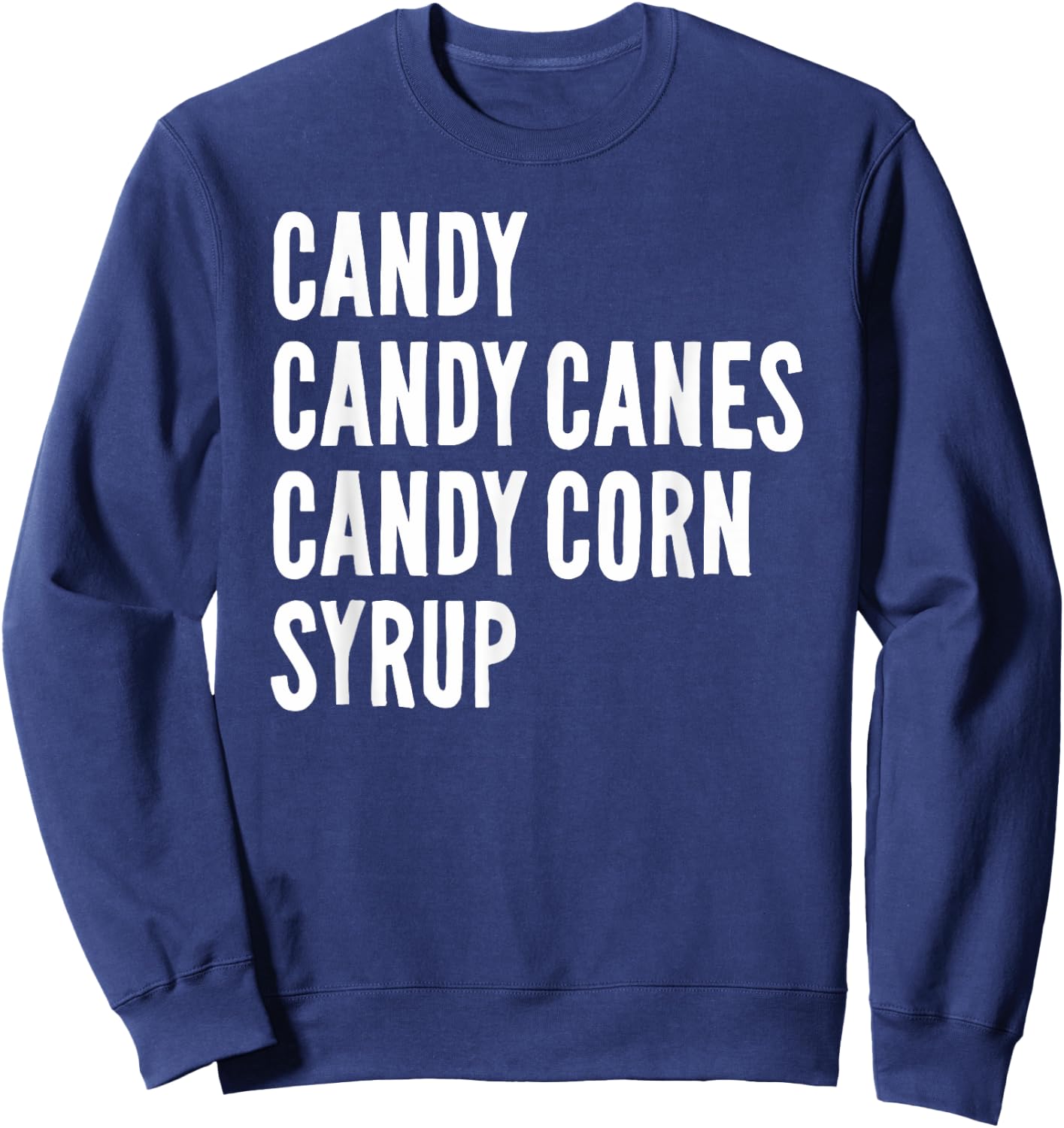 Candy Candy Canes Candy Corn Syrup Christmas Halloween Sweatshirt - Sweatshirt | Navy