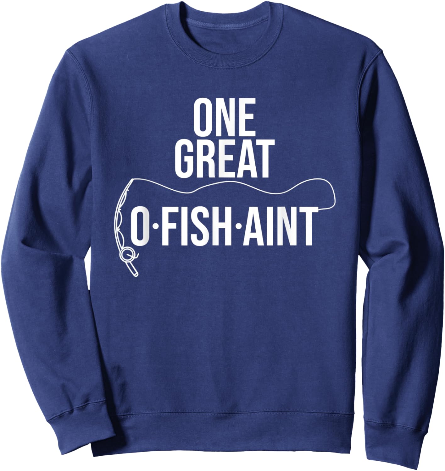 One Great O-Fish-iant Fishing Lover Wedding Officiant Sweatshirt - Sweatshirt | Navy