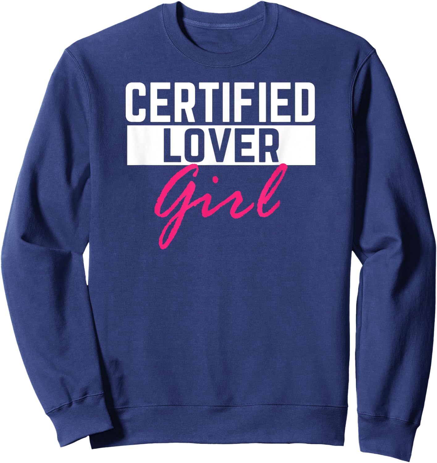 Certified Lover Girl - Fitness Gym Lover Yoga Girl Sweatshirt - Sweatshirt | Navy