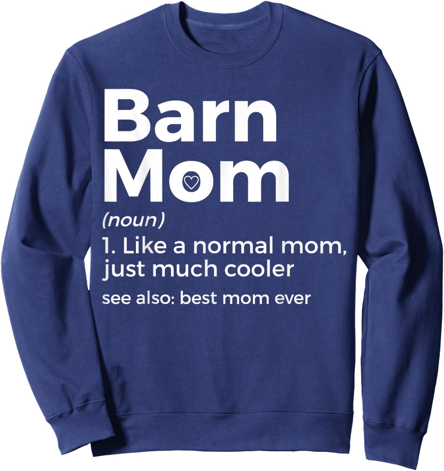 Funny Barn Mom Definition Best Mom Ever Horse Riding Sweatshirt - Sweatshirt | Navy