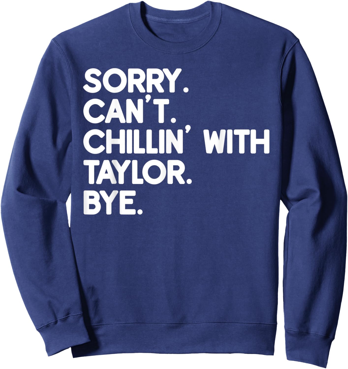 TAYLOR First Name Funny Personalized Named Friend Of Sweatshirt - Sweatshirt | Navy