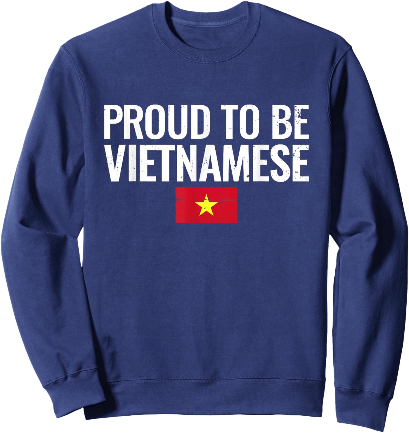 Proud To Be Vietnamese Vintage Flag Vietnam Sweatshirt - Sweatshirt | Navy
