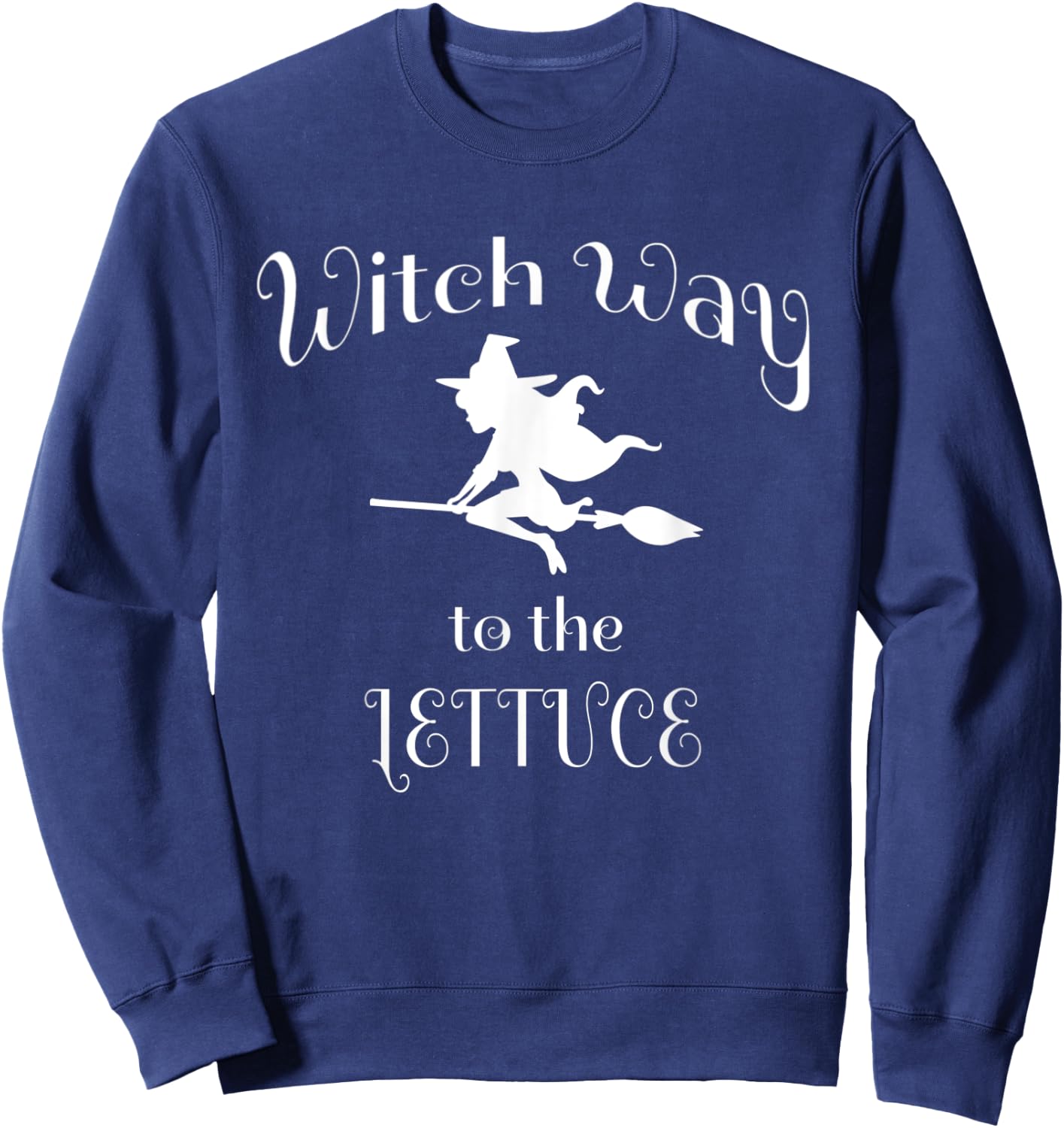 Halloween Pun Witch Way To The Lettuce Sweatshirt - Sweatshirt | Navy