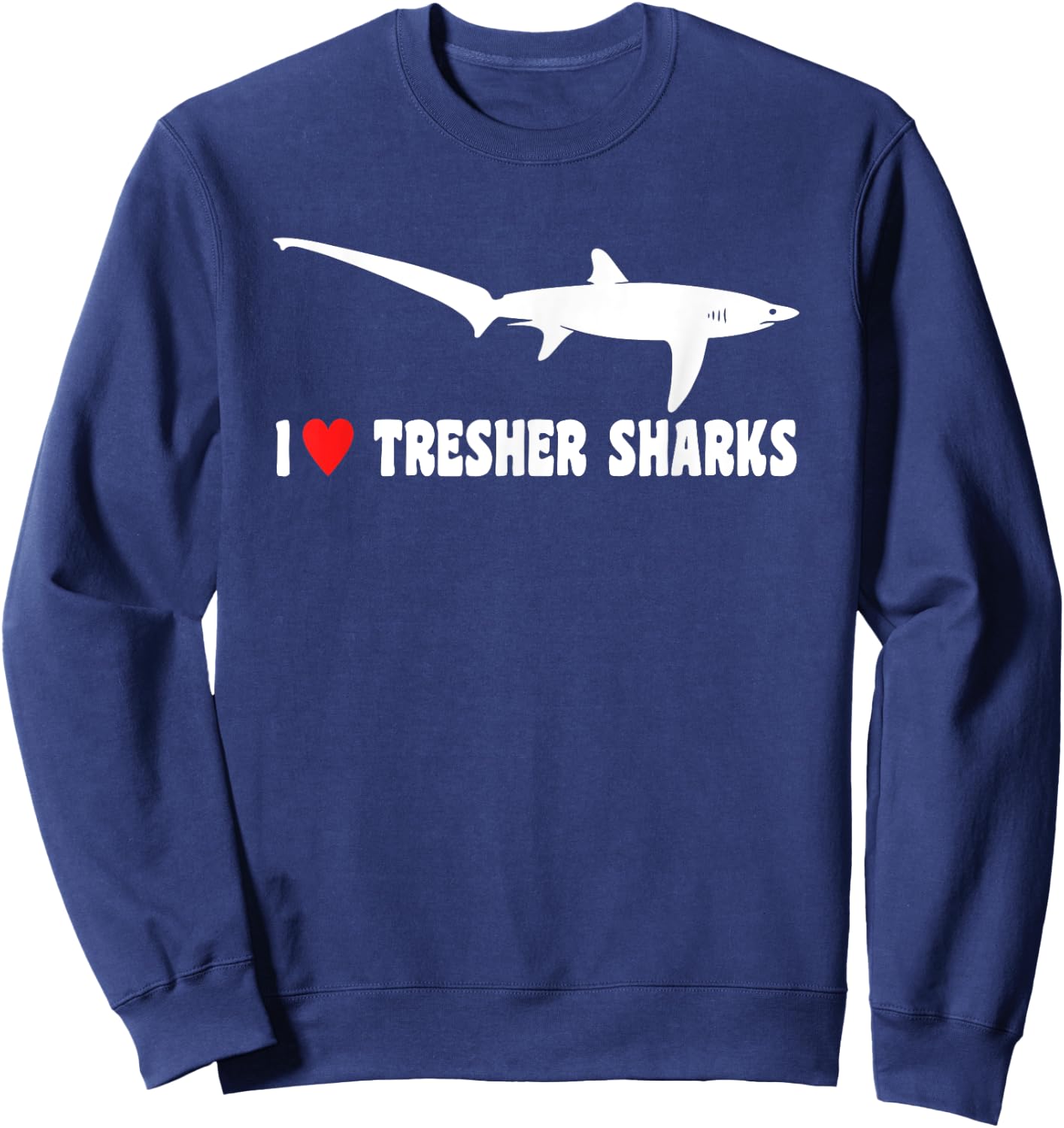 I Love Thresher Shark Sweatshirt - Sweatshirt | Navy