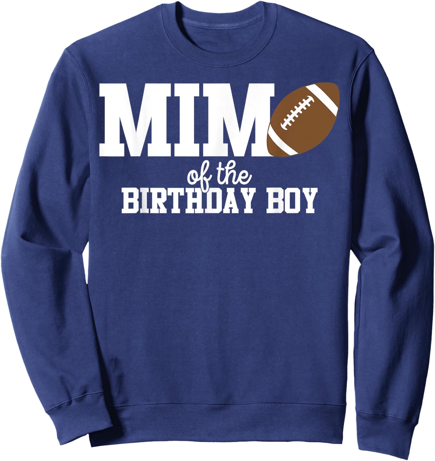 Mimi of the Birthday Boy Football Lover First Birthday Party Sweatshirt - Sweatshirt | Navy