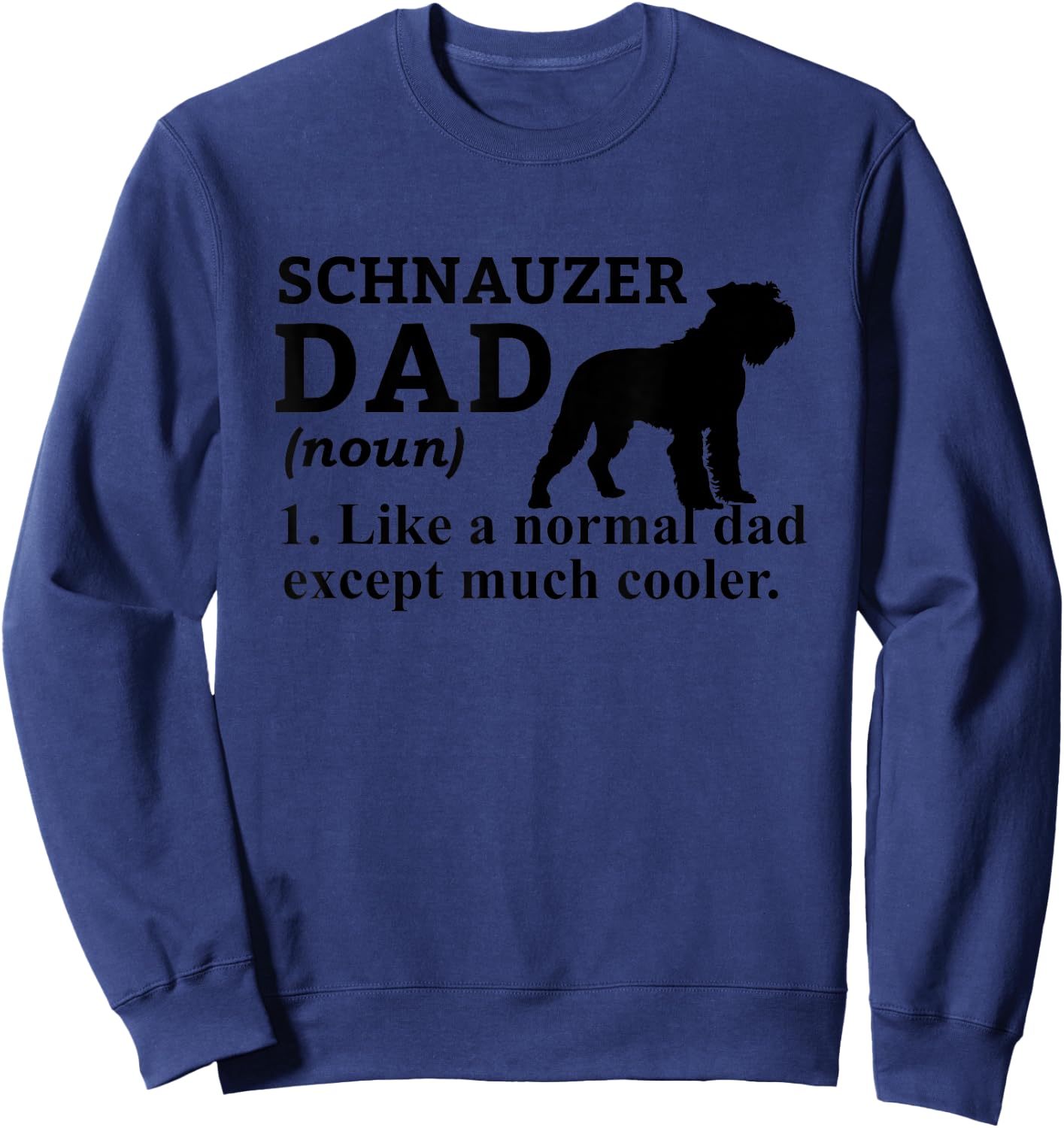 Schnauzer Dad Funny Definition Dog Lover Women Sweatshirt - Sweatshirt | Navy