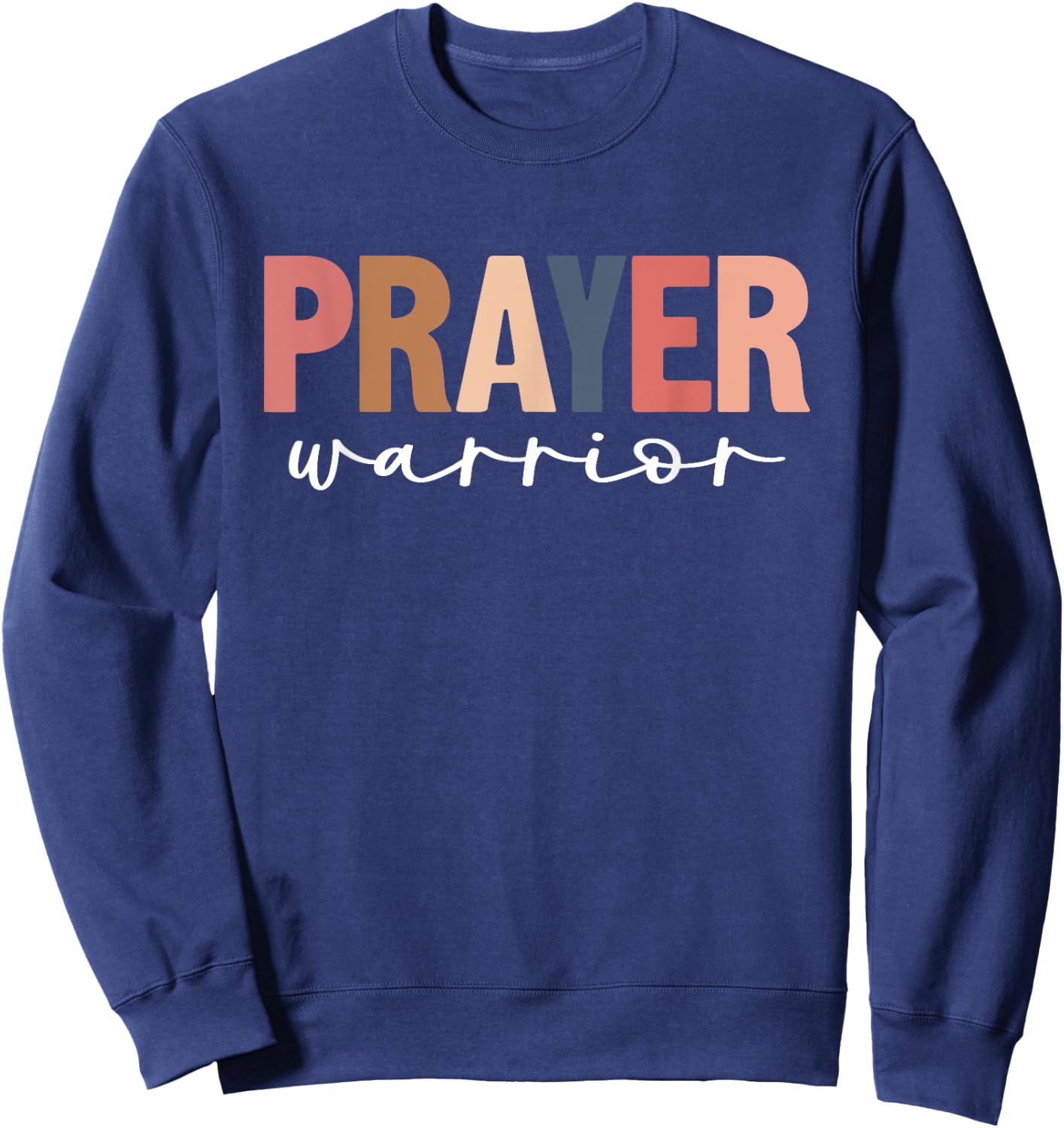 Prayer Warrior Faith God Jesus Christian Women Cute Sweatshirt - Sweatshirt | Navy
