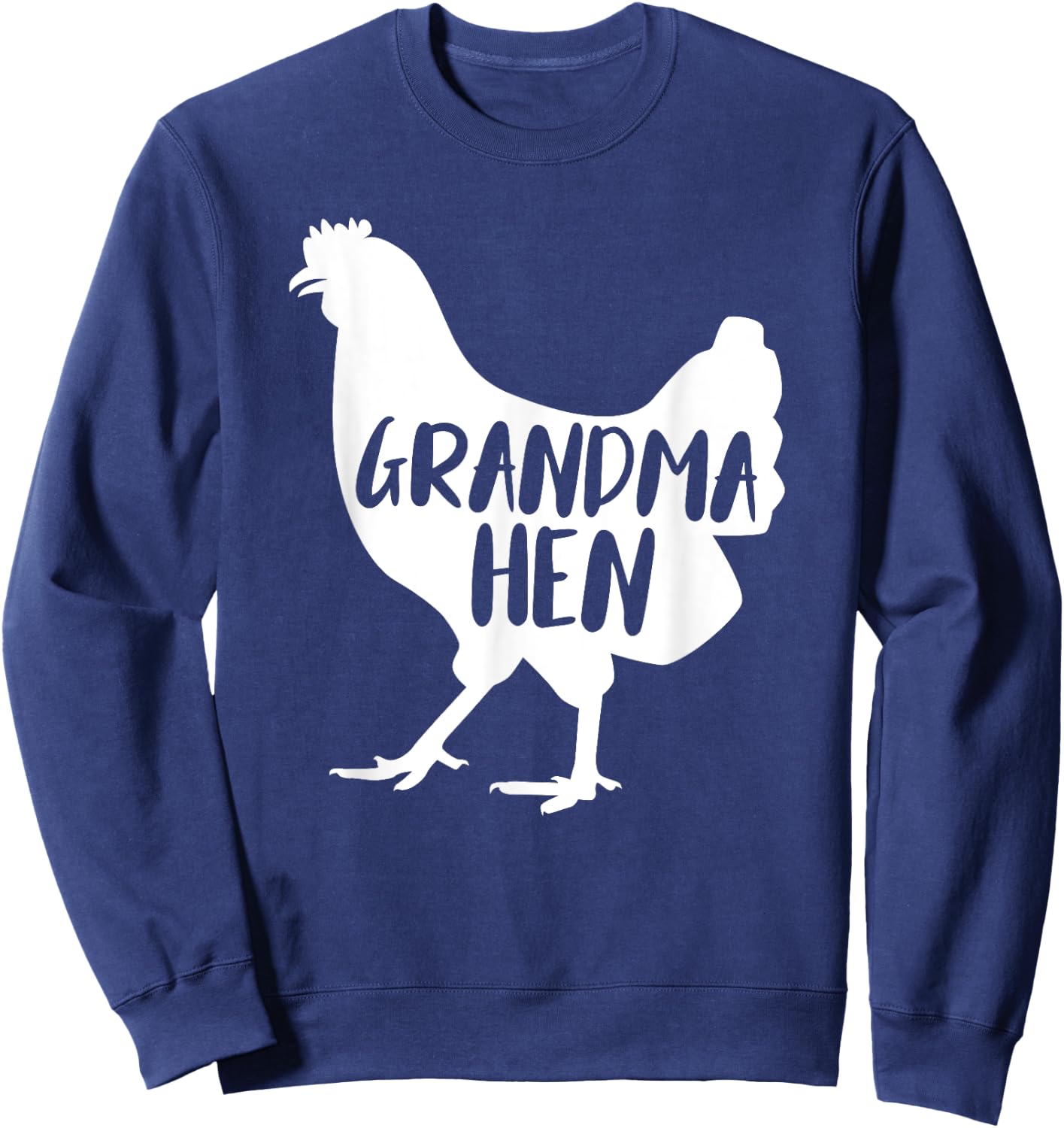 Grandma Hen For Chicken Lover Funny Farmer Sweatshirt - Sweatshirt | Navy