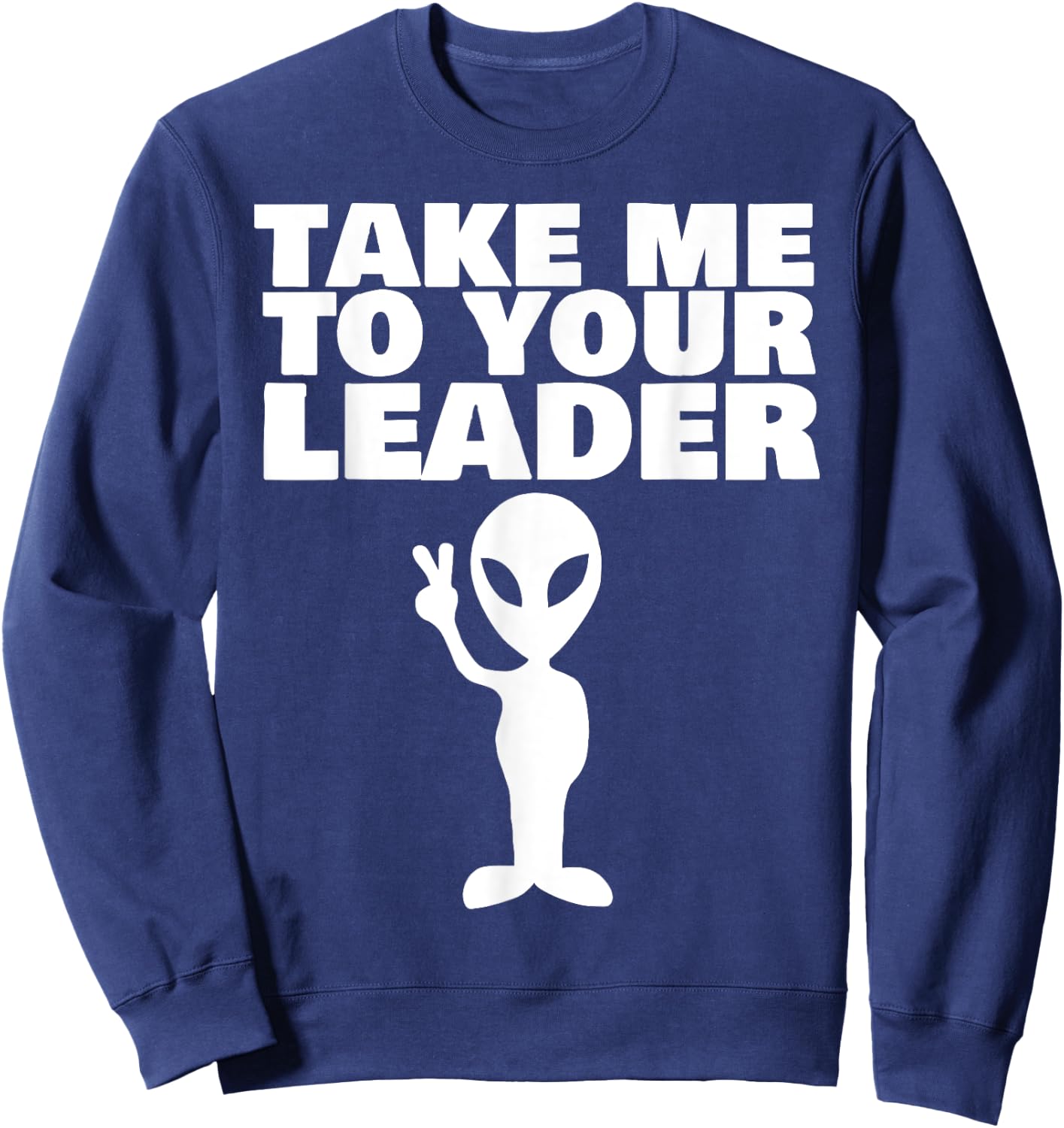 Take me to your leader Sweatshirt - Sweatshirt | Navy