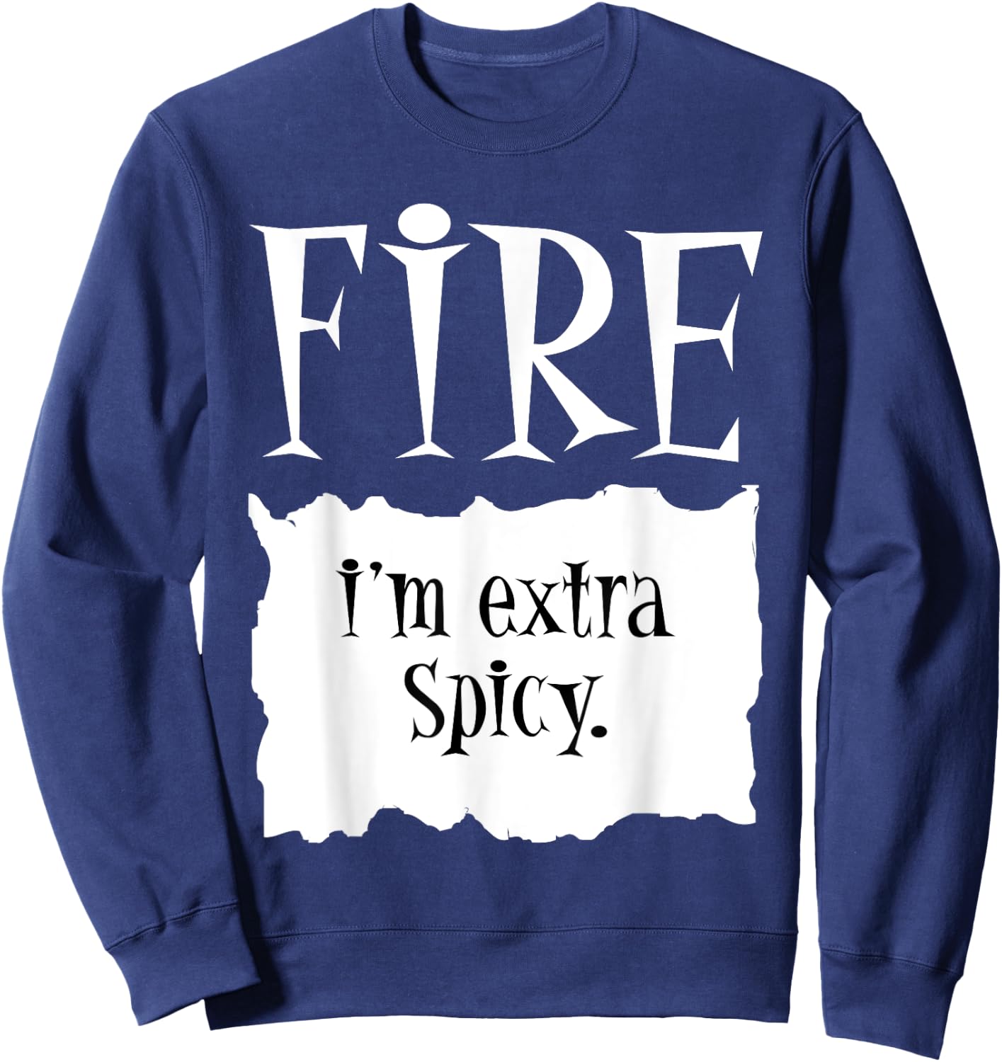 FIRE - Hot Packet Halloween Taco Costume DIY Halloween Sweatshirt - Sweatshirt | Navy