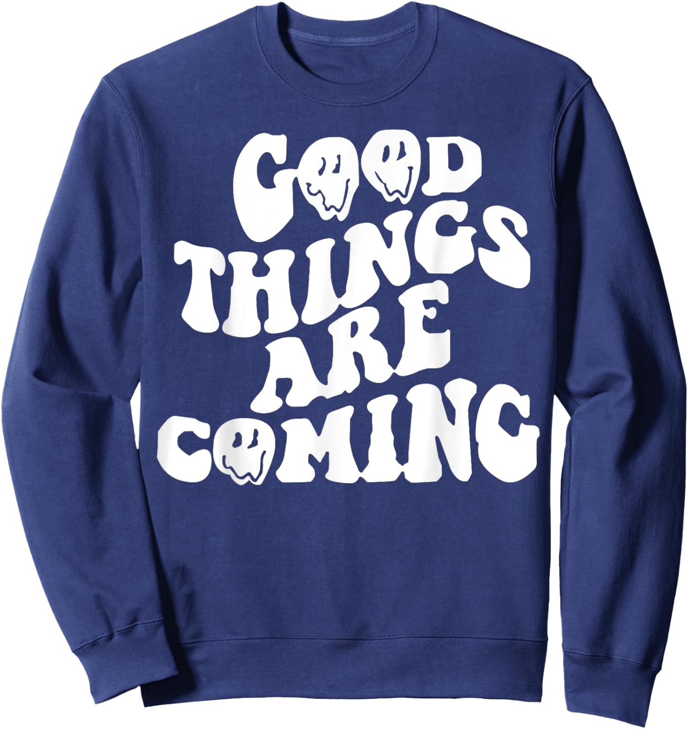 Good Things Are Coming Sweatshirt - Sweatshirt | Navy
