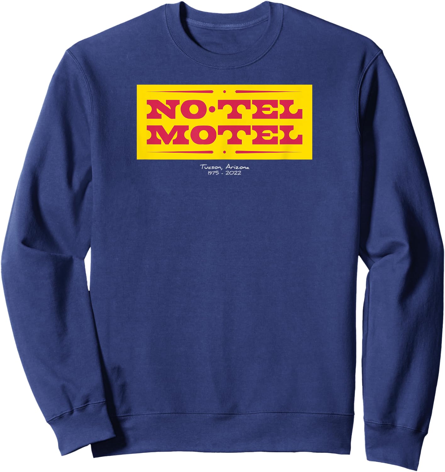 No-Tel Motel - Tucson, AZ Sweatshirt - Sweatshirt | Navy