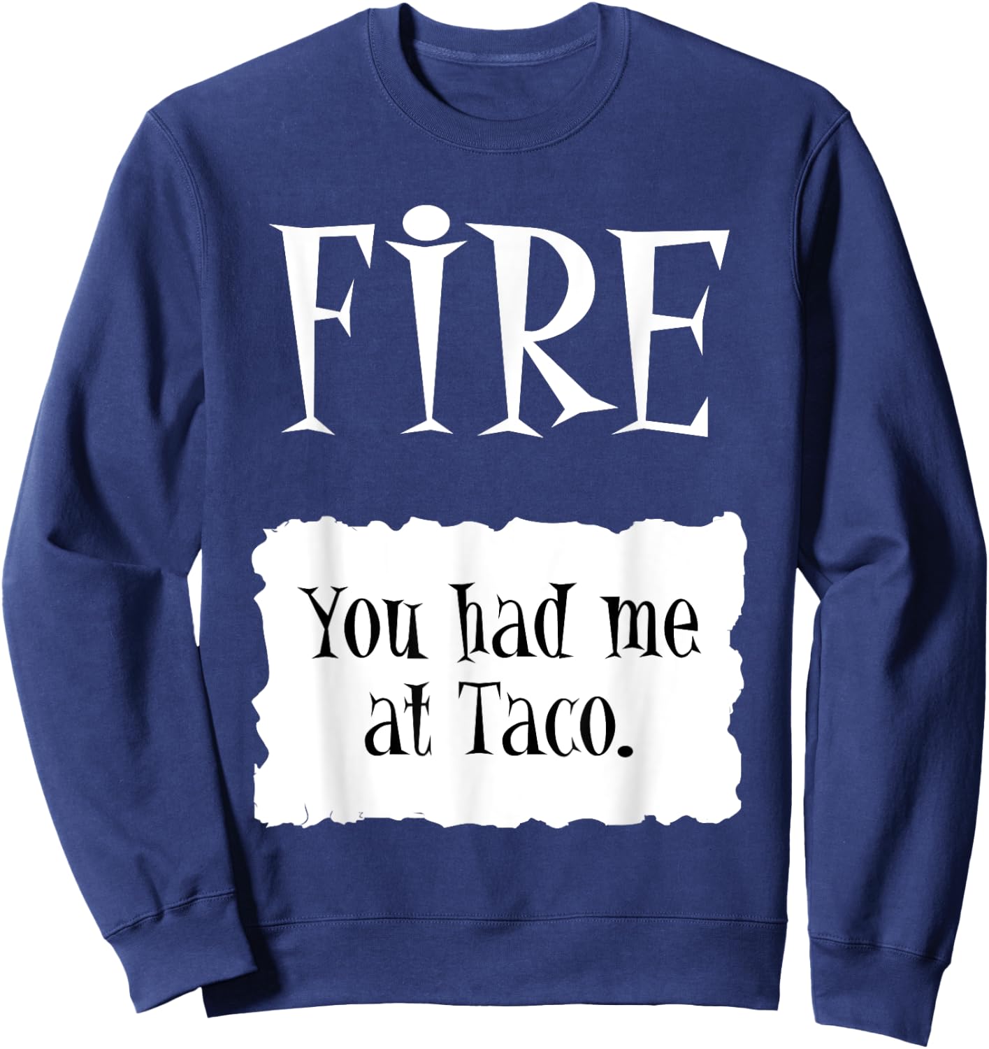 FIRE - Hot Packet Halloween Taco Costume Sweatshirt - Sweatshirt | Navy