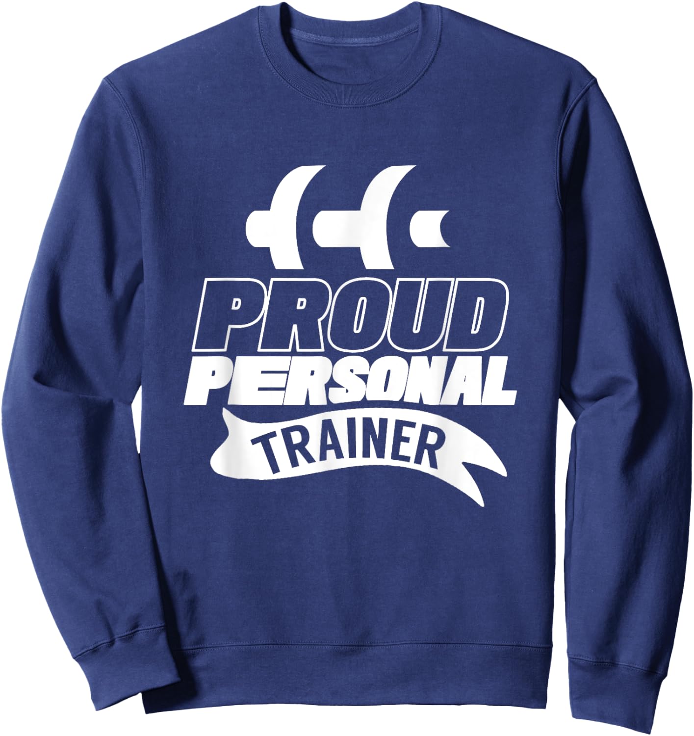 Proud Personal Trainer Instructor Fitness Coach Workout Sweatshirt - Sweatshirt | Navy