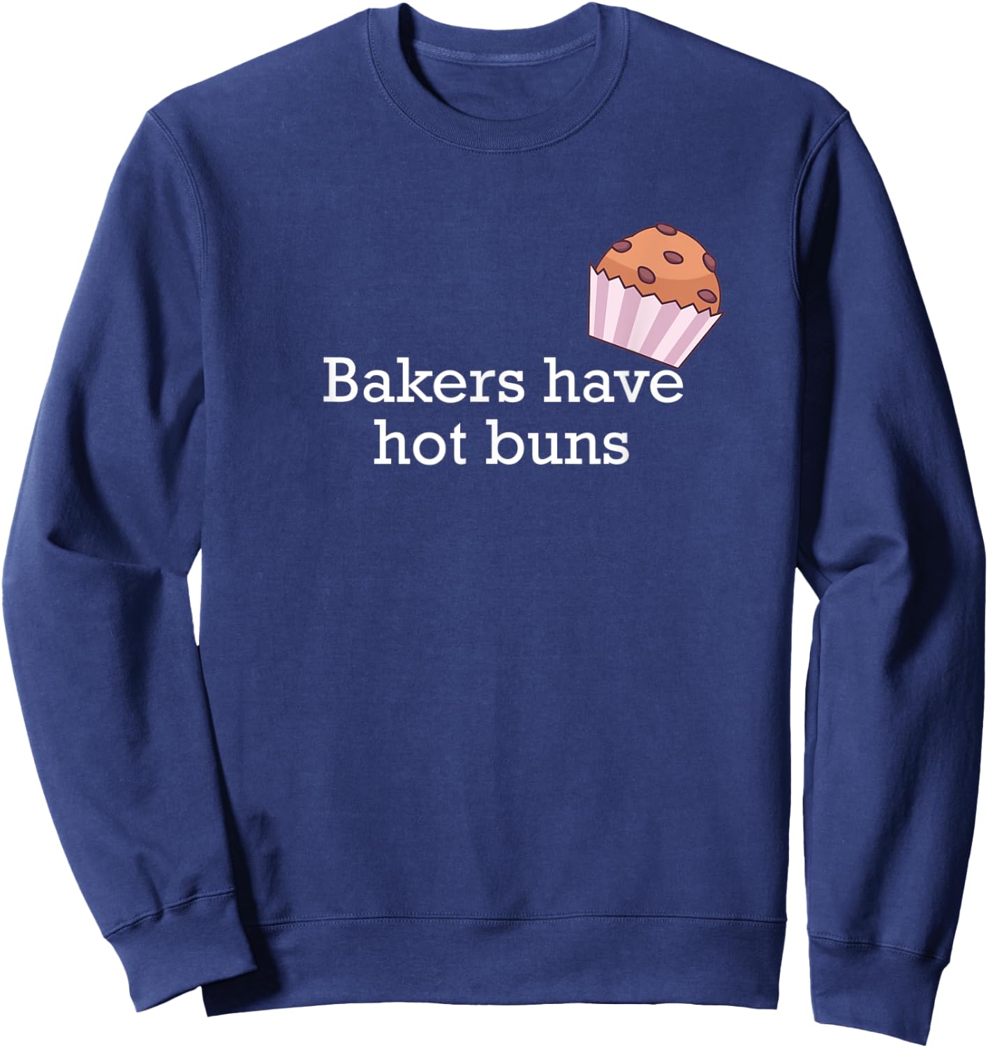 Bakers have hot buns Sweatshirt - Sweatshirt | Navy