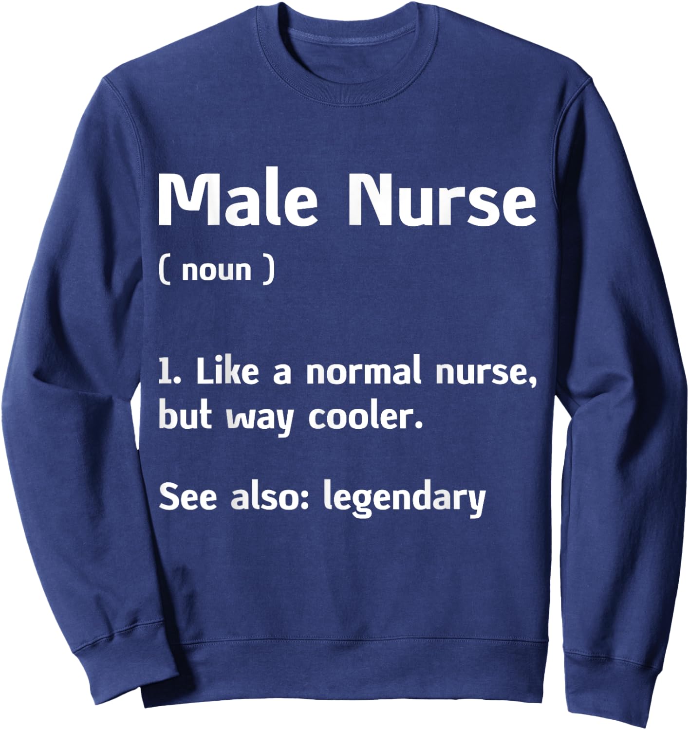 Murse Male Nurse Student Man Nurses Murse RN Definition Sweatshirt - Sweatshirt | Navy