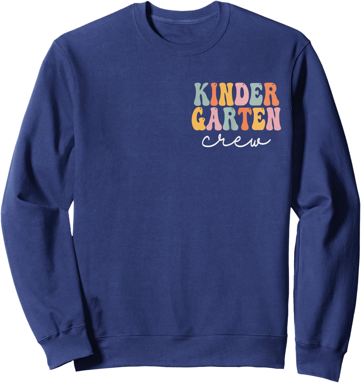 Kindergarten Crew Groovy Women First Day Of School Sweatshirt - Sweatshirt | Navy