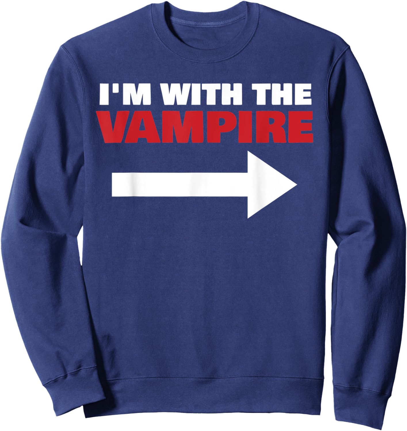I'm With The Vampire Fun Matching Halloween Couple Costume Sweatshirt - Sweatshirt | Navy