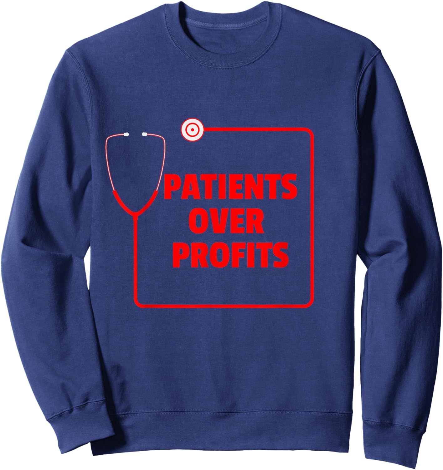 Nurse Strike, Patients over Profits Sweatshirt - Sweatshirt | Navy
