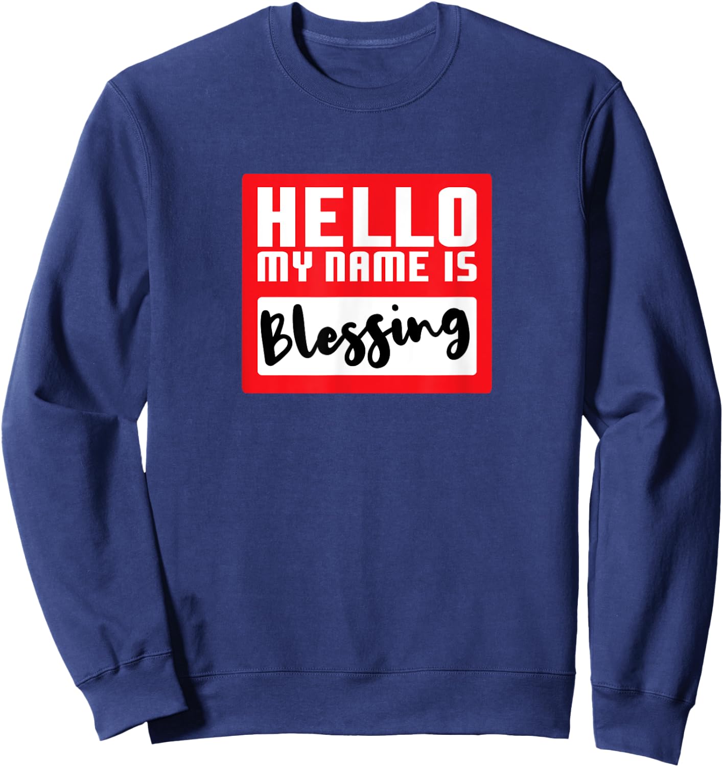 Hello My Name is Blessing in Disguise Funny Halloween Party Sweatshirt - Sweatshirt | Navy