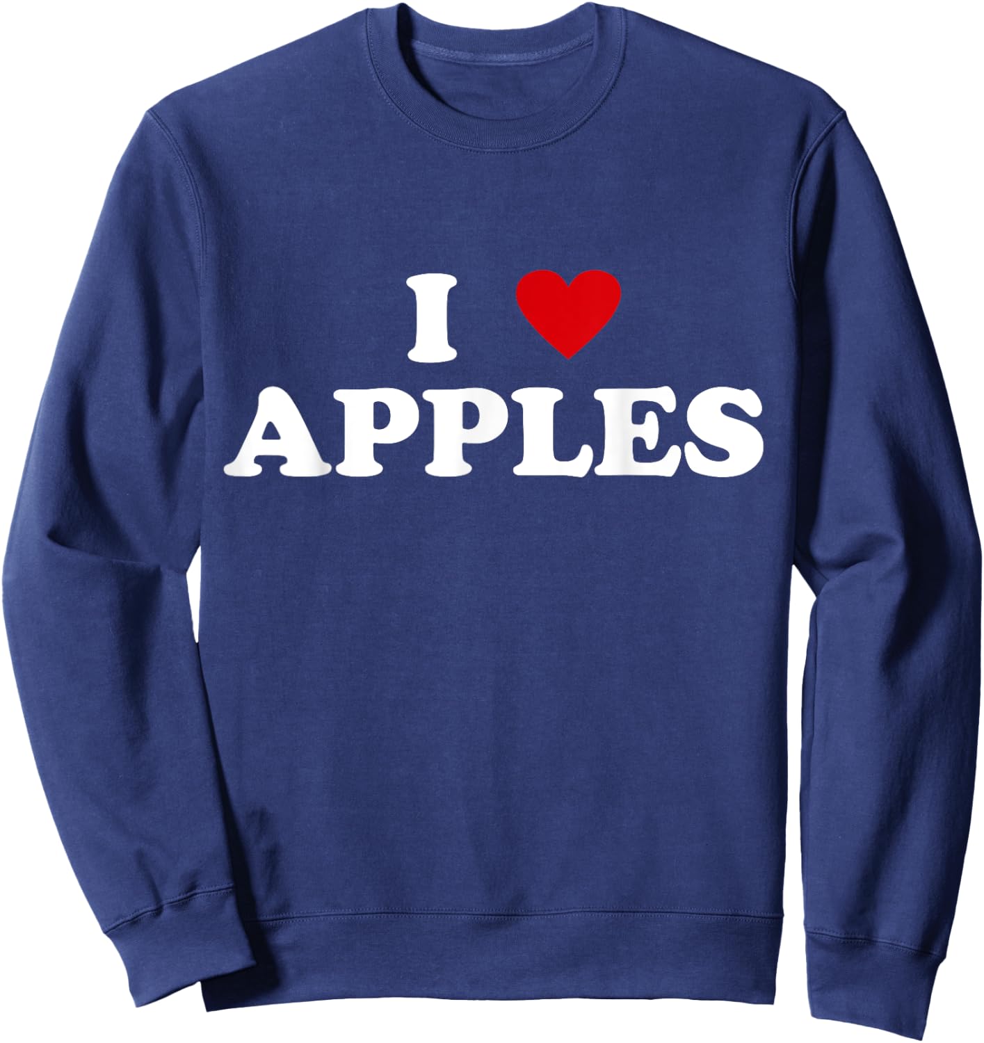 I Heart Crops Farming Farmer - I Love Apple Sweatshirt - Sweatshirt | Navy