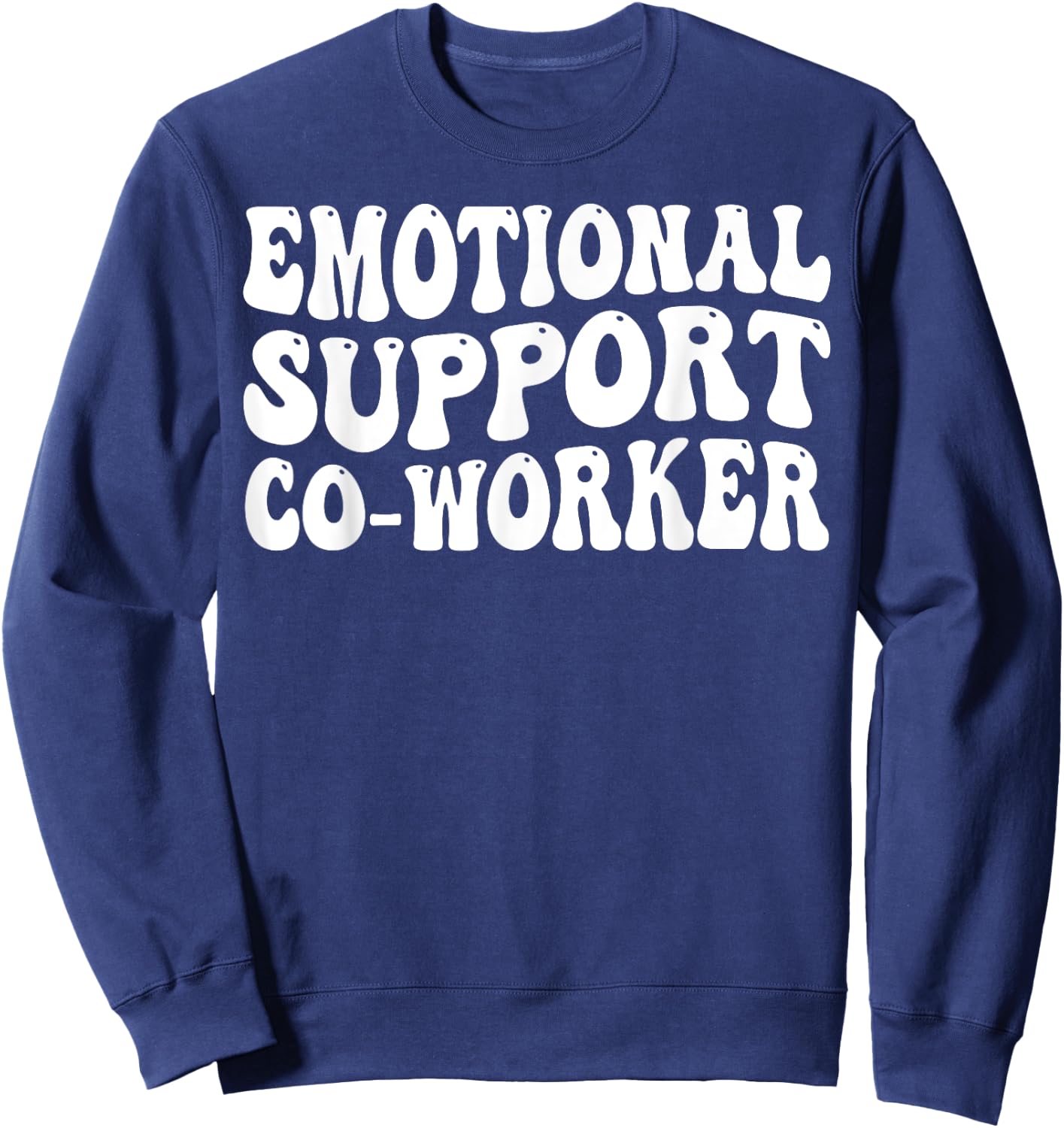 Emotional Support Co-worker Sweatshirt - Sweatshirt | Navy