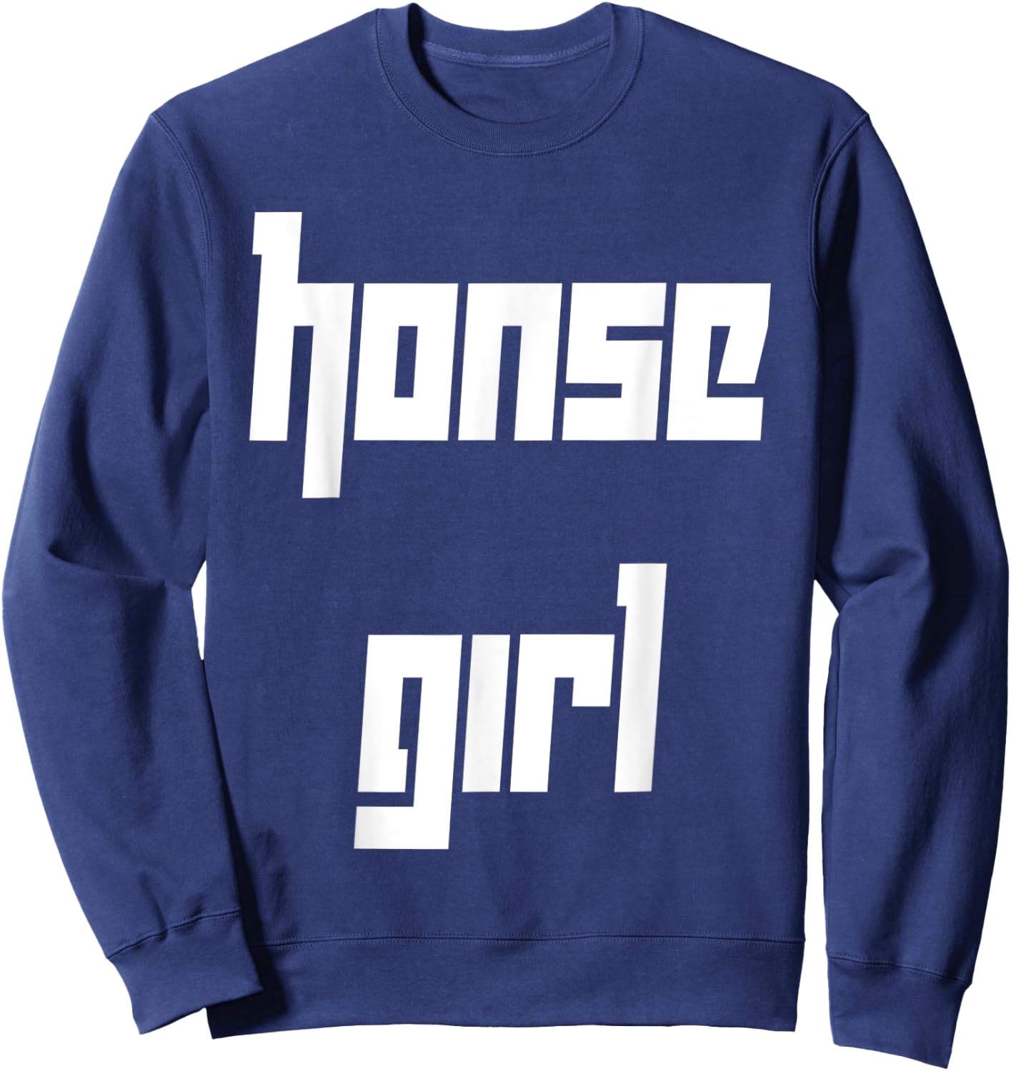 Honse Meme, Honse Girl, Funny, Horse Sweatshirt - Sweatshirt | Navy