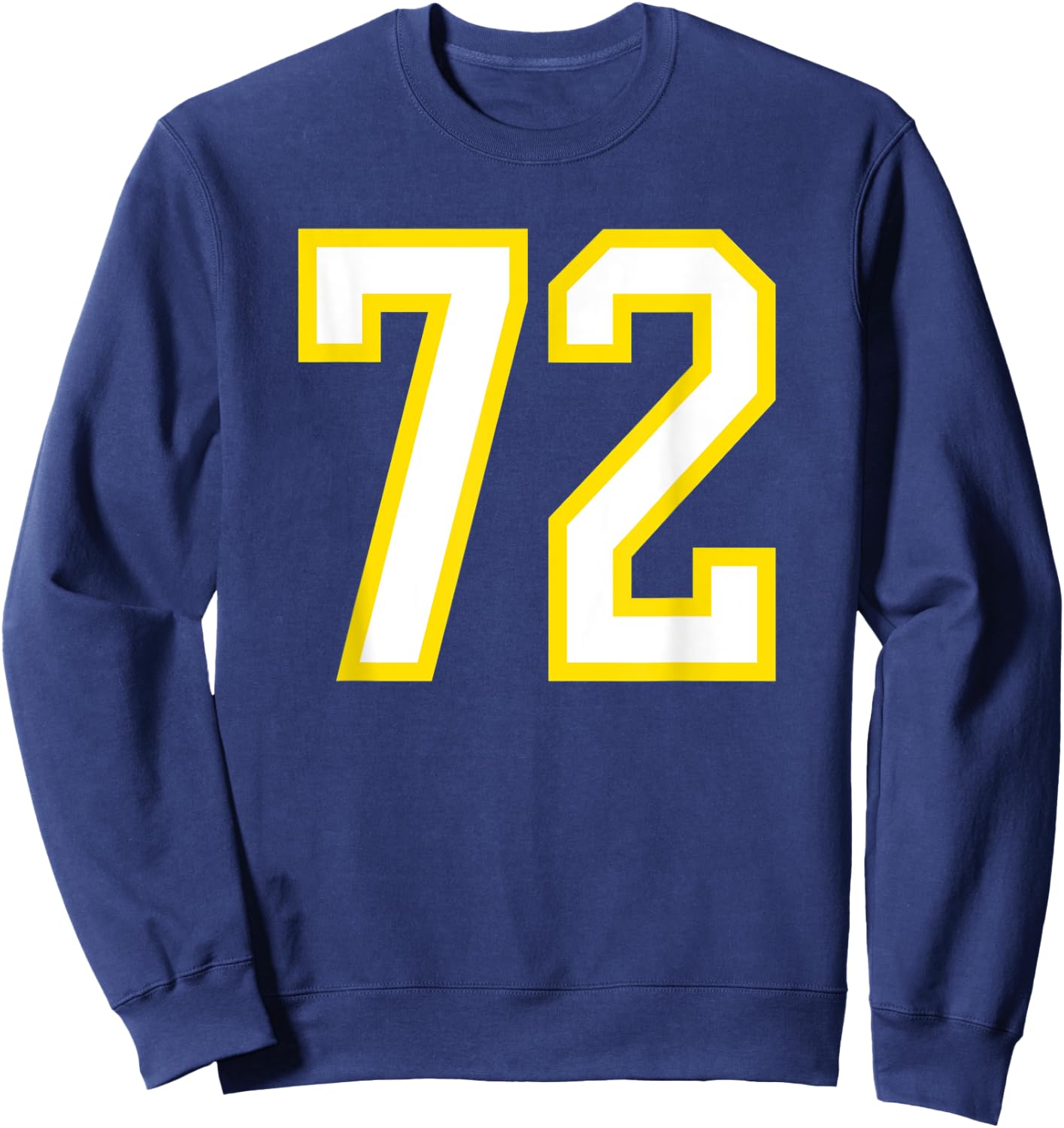 Jersey Number #72 Yellow White Birthday Sports Number 72 Sweatshirt - Sweatshirt | Navy