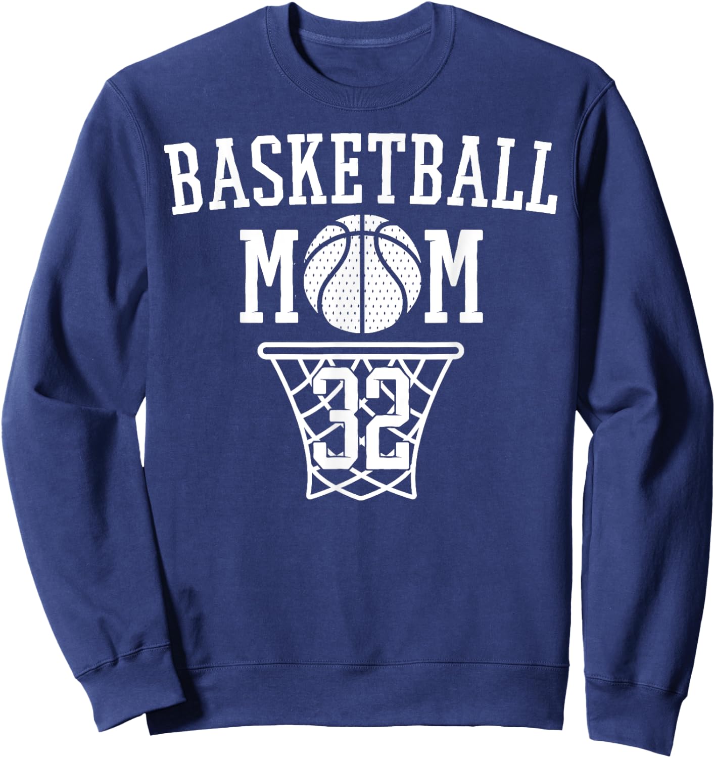That's My Boy #32 Basketball Jersey Number 32 Basketball Mom Sweatshirt - Sweatshirt | Navy