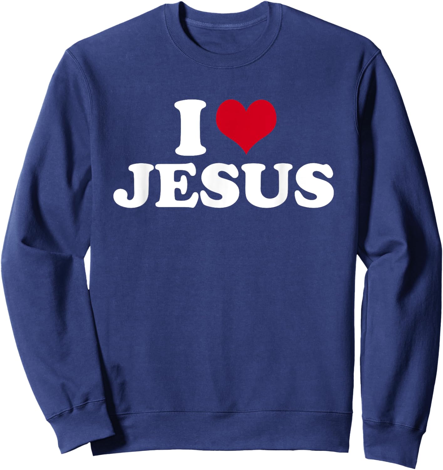 I Love Jesus Sweatshirt - Sweatshirt | Navy