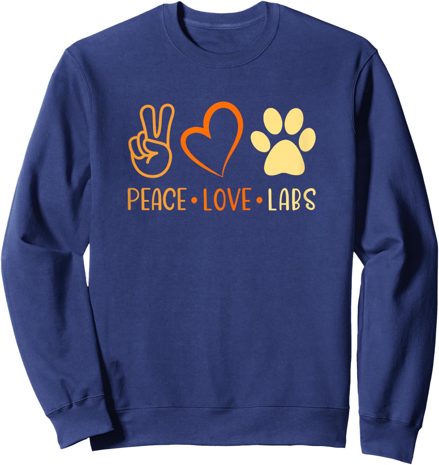 Peace Love Yellow Labs Labrador Lab Mom Fall Autumn Sweatshirt - Sweatshirt | Navy