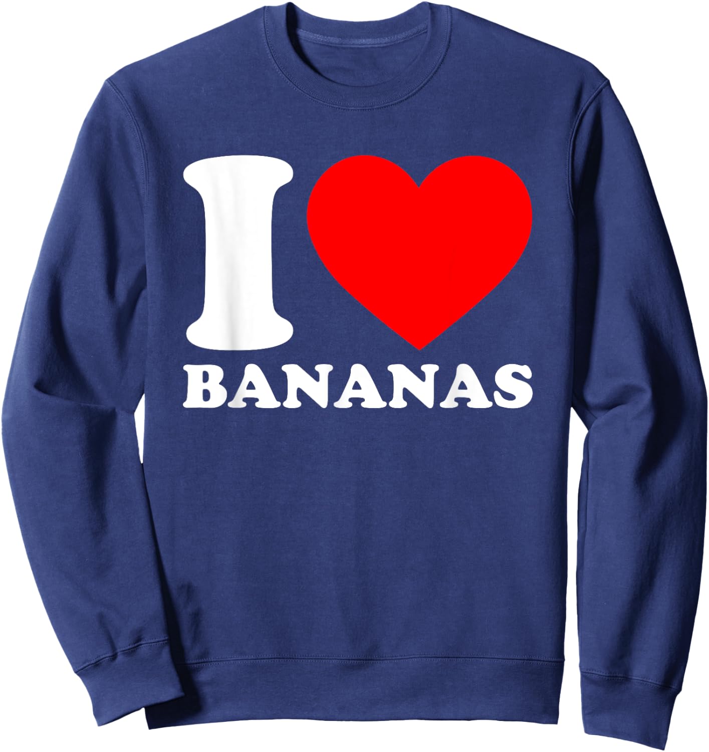 I Love Bananas Sweatshirt - Sweatshirt | Navy