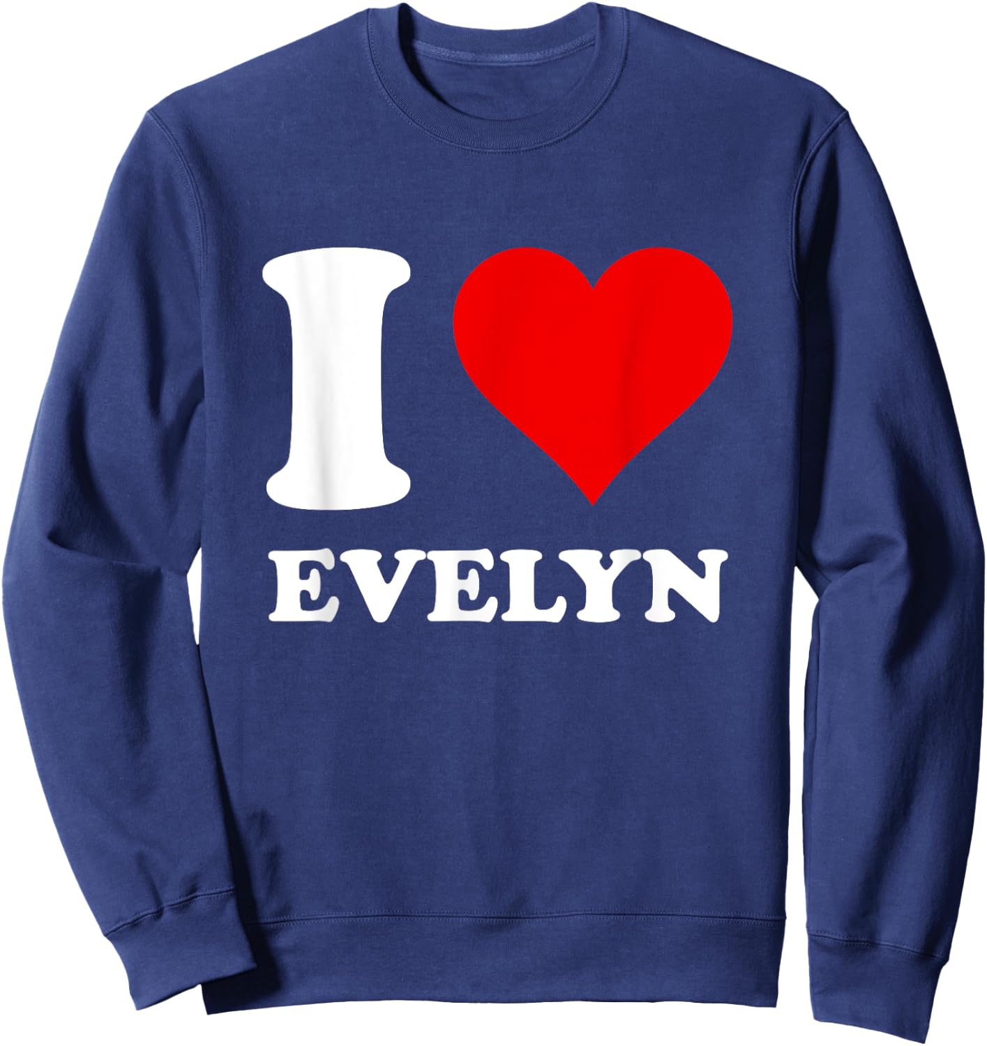 I Love Evelyn Sweatshirt - Sweatshirt | Navy