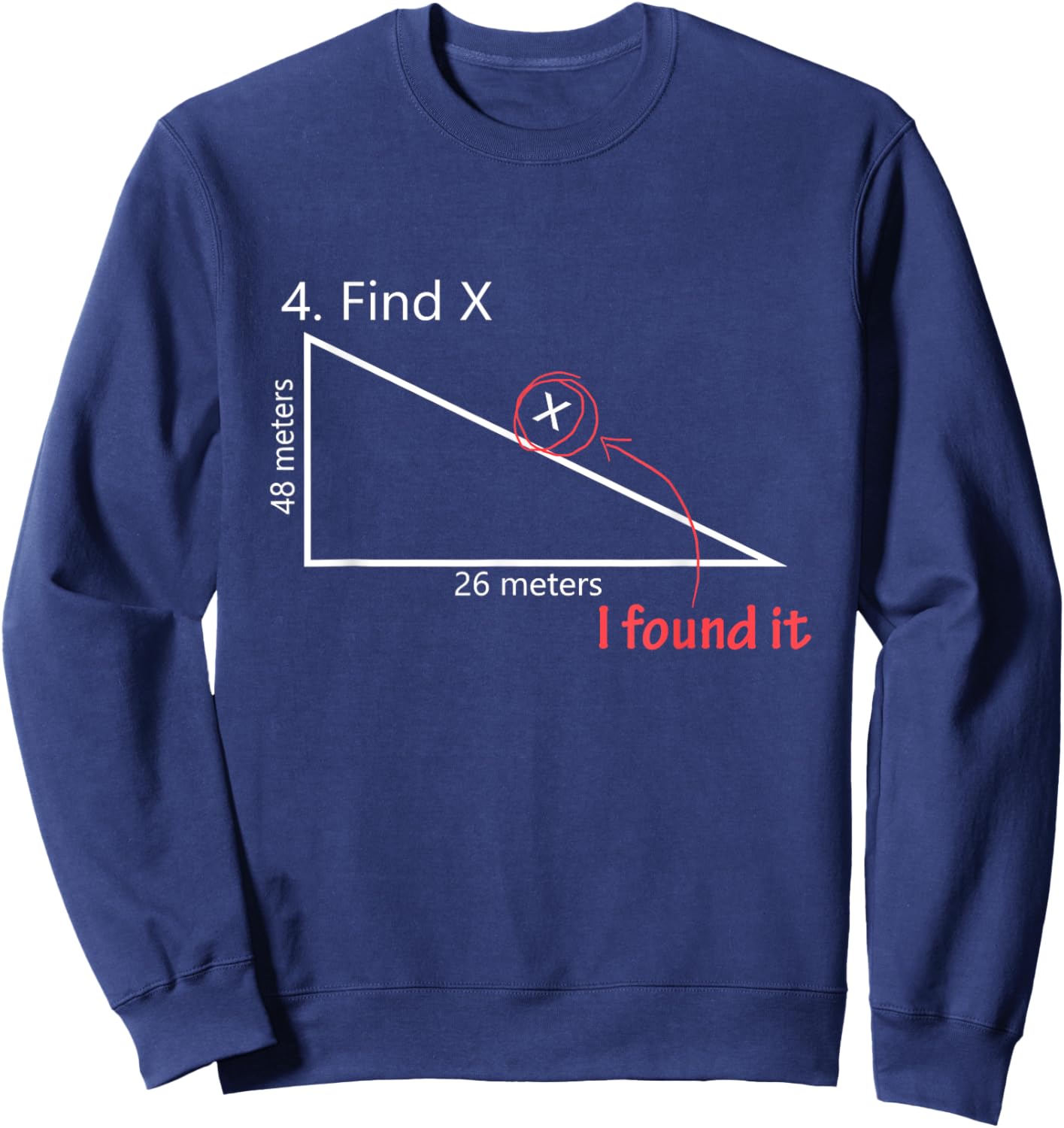 Find X Math Teacher Graphic Sarcastic Gift Novelty Dad Joke Men Women Girls Kids Sweatshirt - Sweatshirt | Navy