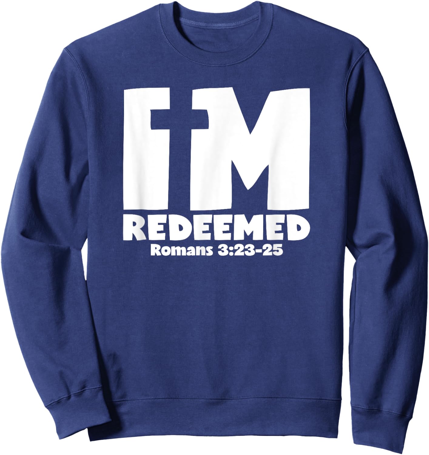 I'm Redeemed - Romans 3:23-25 Cross Graphic Sweatshirt - Sweatshirt | Navy