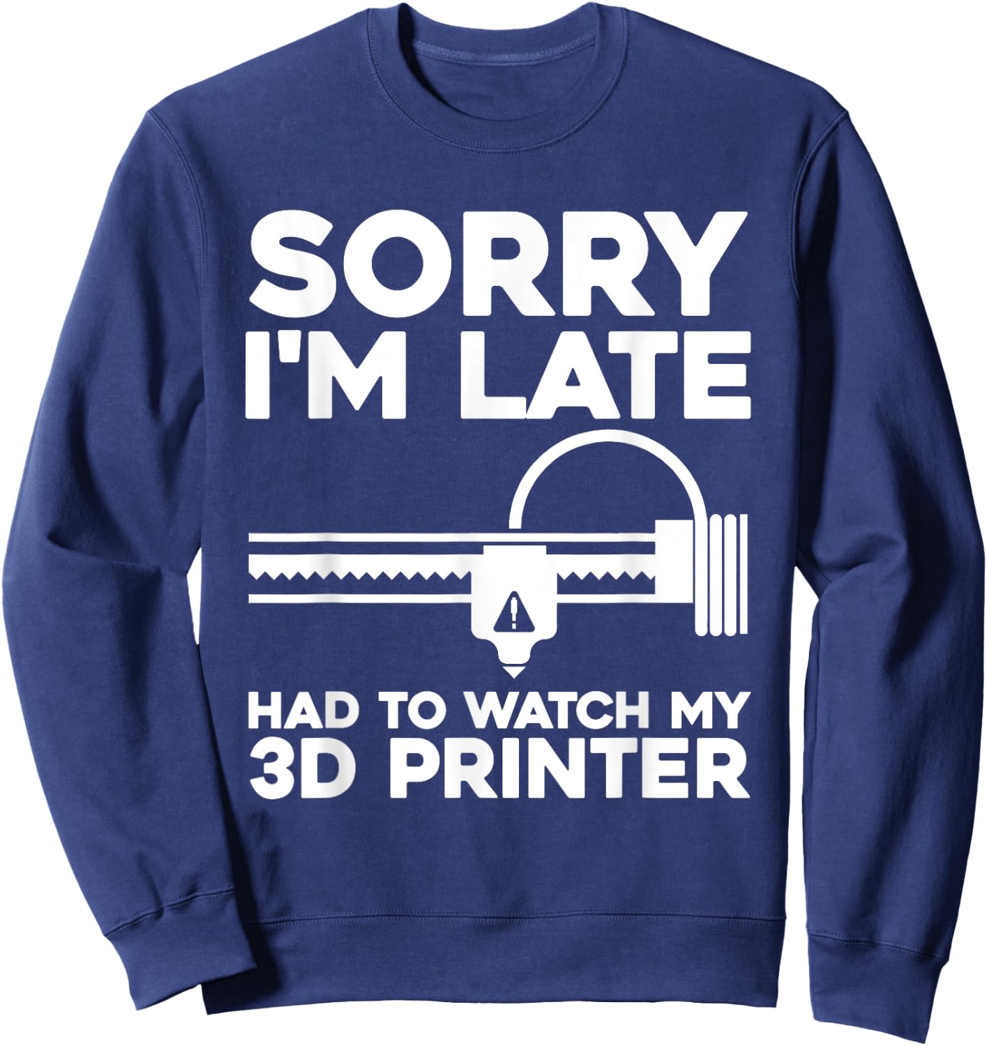 Funny 3D Printer Design Women 3D Printing Printer Sweatshirt - Sweatshirt | Navy