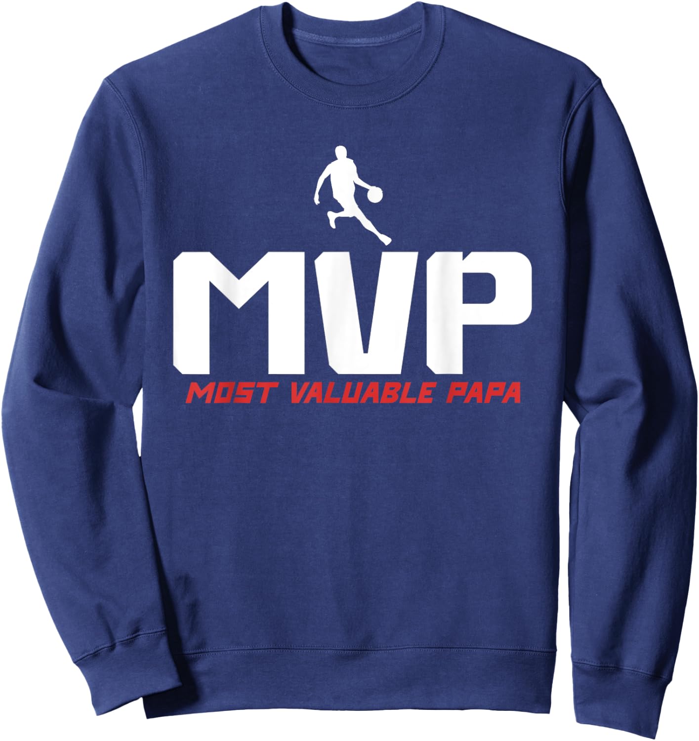 MVP Most Valuable Papa - Basketball Dad Sweatshirt - Sweatshirt | Navy