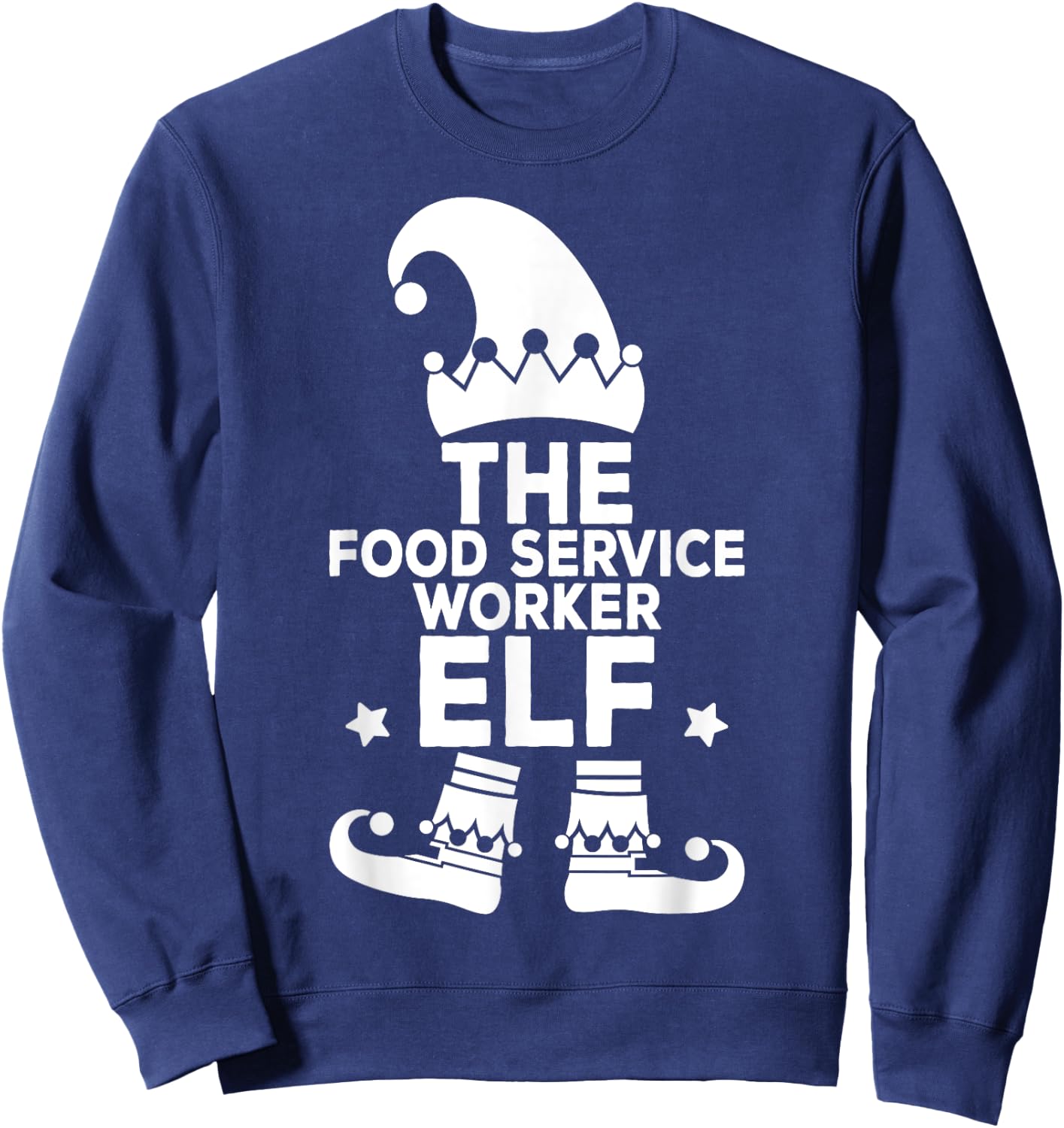 I'm The Food Service Worker Elf Holiday Matching Christmas Sweatshirt - Sweatshirt | Navy